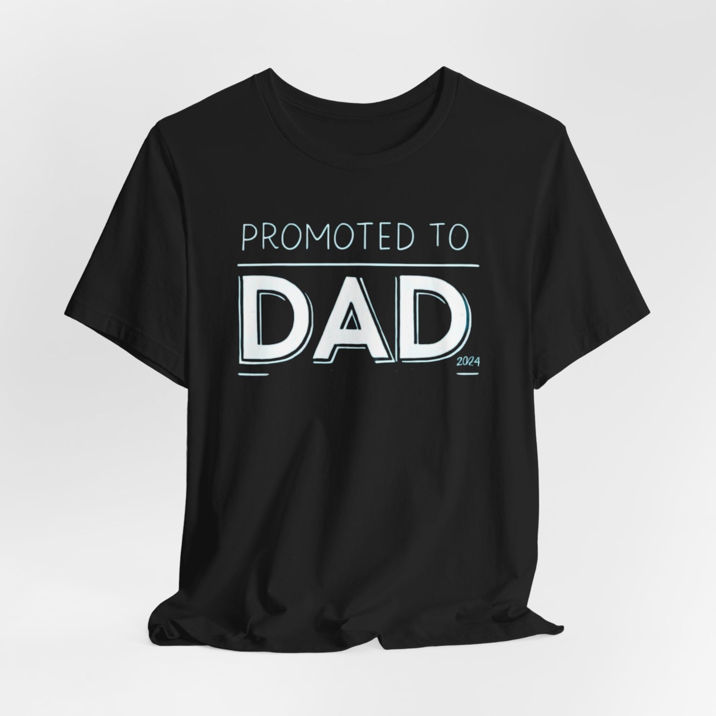 Promoted to Dad 2024 T-Shirt | Celebrate Fatherhood with Style