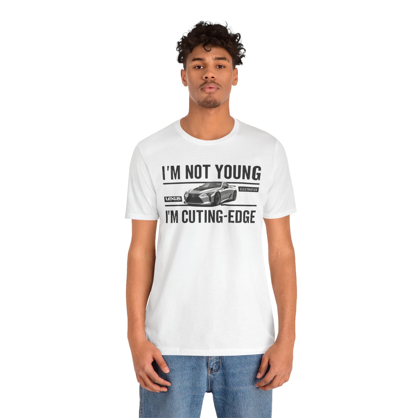 White t-shirt with "I'm Not Young, I'm Cutting-Edge" text and a sleek car design, perfect for car enthusiasts and automotive fans.