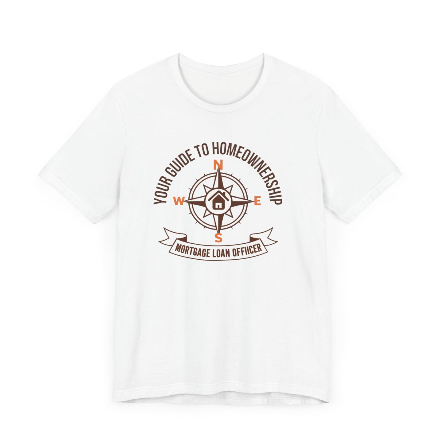 Your Guide to Homeownership t-shirt with a compass design, perfect for mortgage loan officers and real estate professionals.