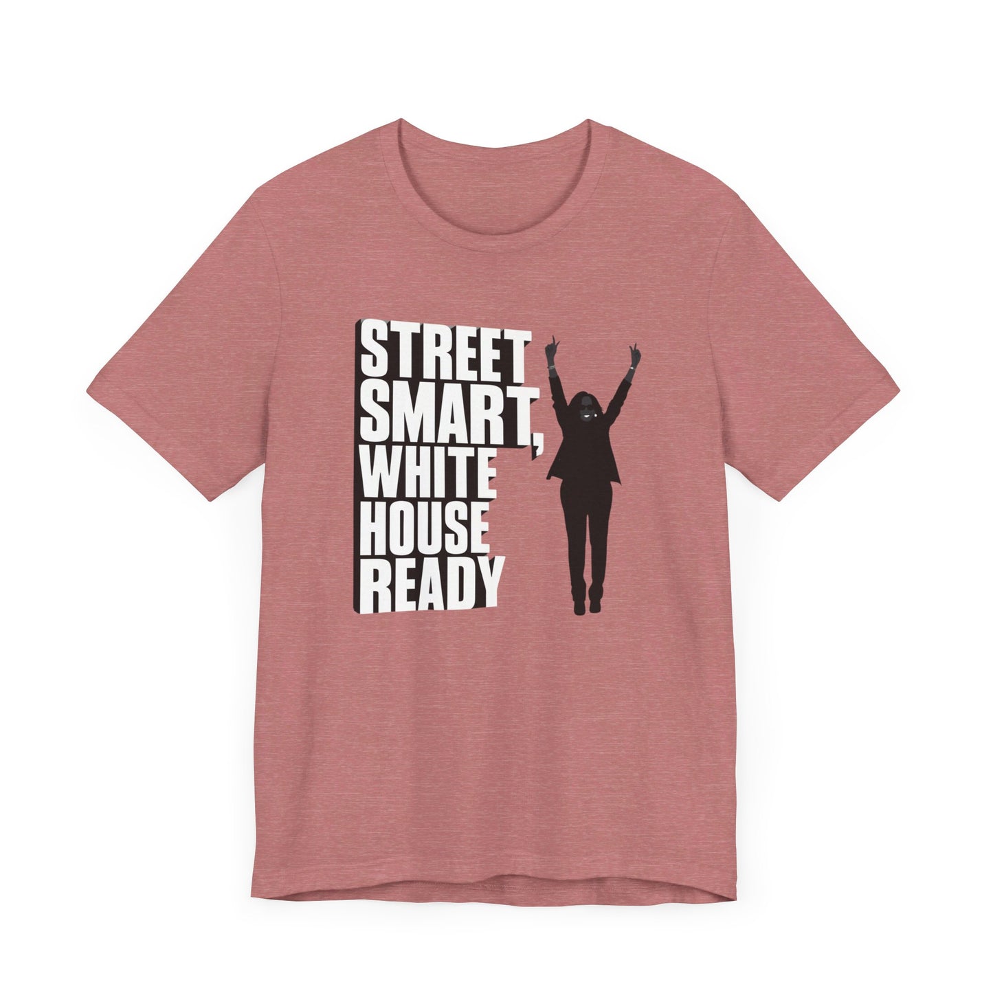 Kamala Harris 'Street Smart, White House Ready' Silhouette T-Shirt - Celebrate Strong Leadership