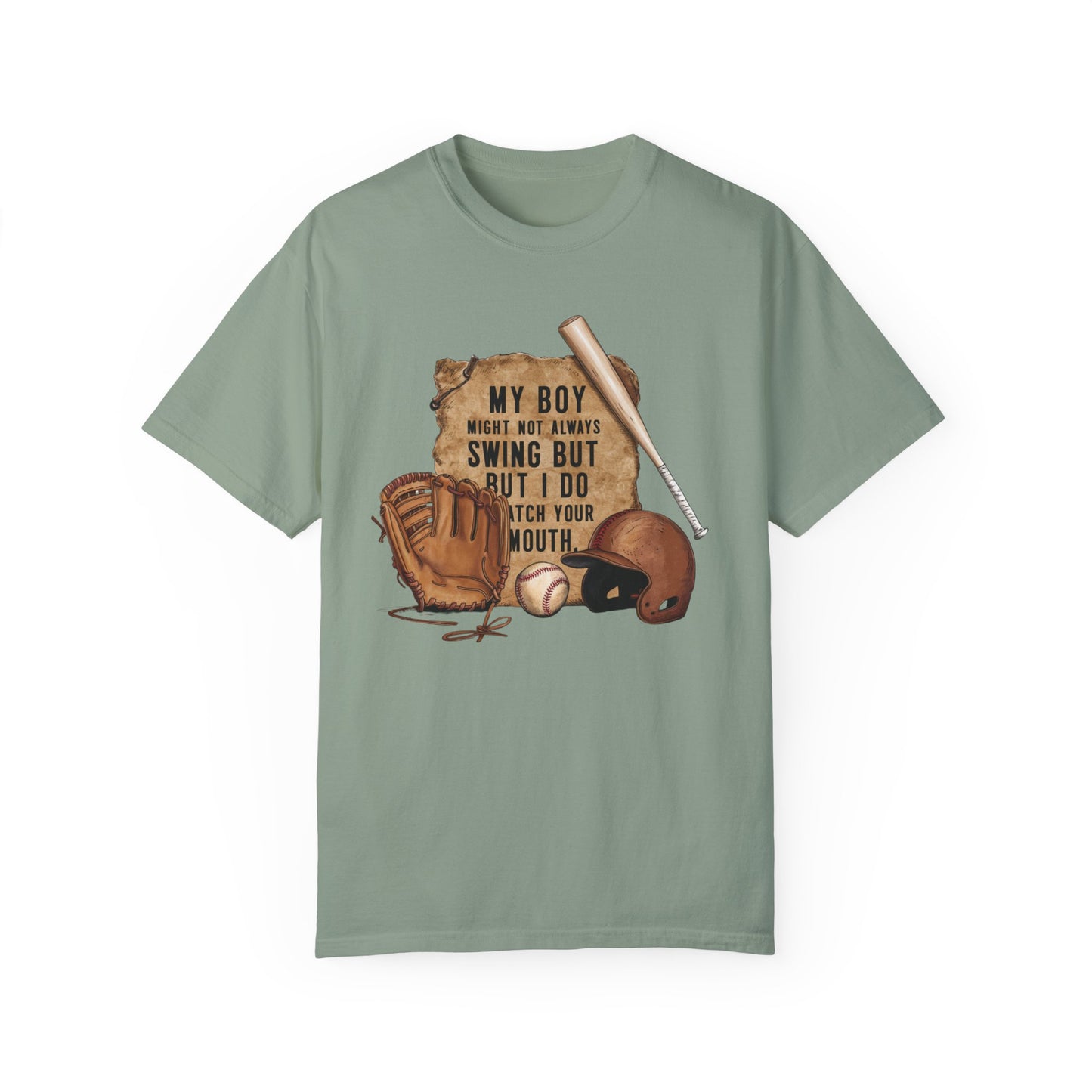 A t-shirt with a vintage-style baseball graphic featuring a baseball bat, glove, and helmet.  The text "My Boy Might Not Always Swing But I Do So Watch Your Mouth" is written in white above the graphic.