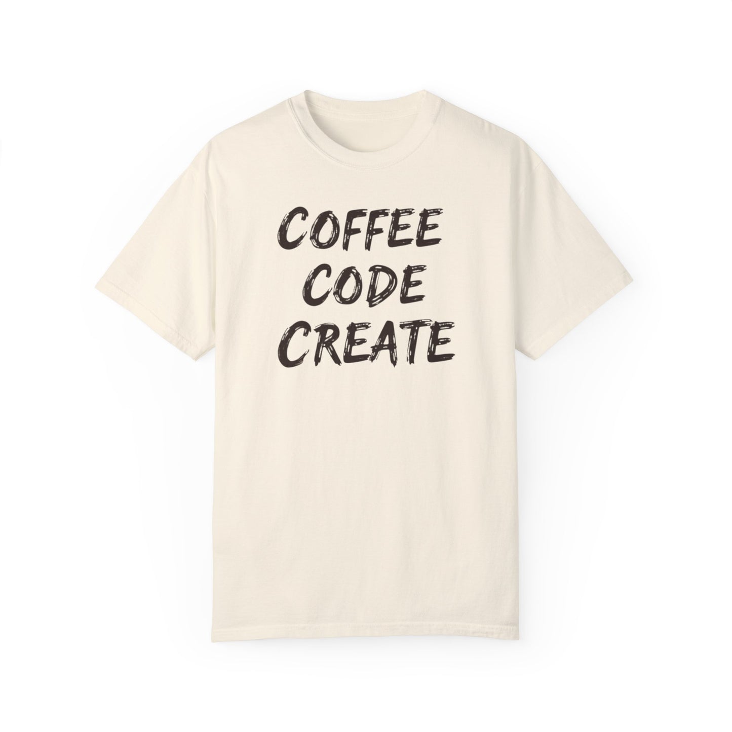 Coffee Code Create Unisex Garment-Dyed T-Shirt - Perfect Gift for Programmers and Coffee Lovers