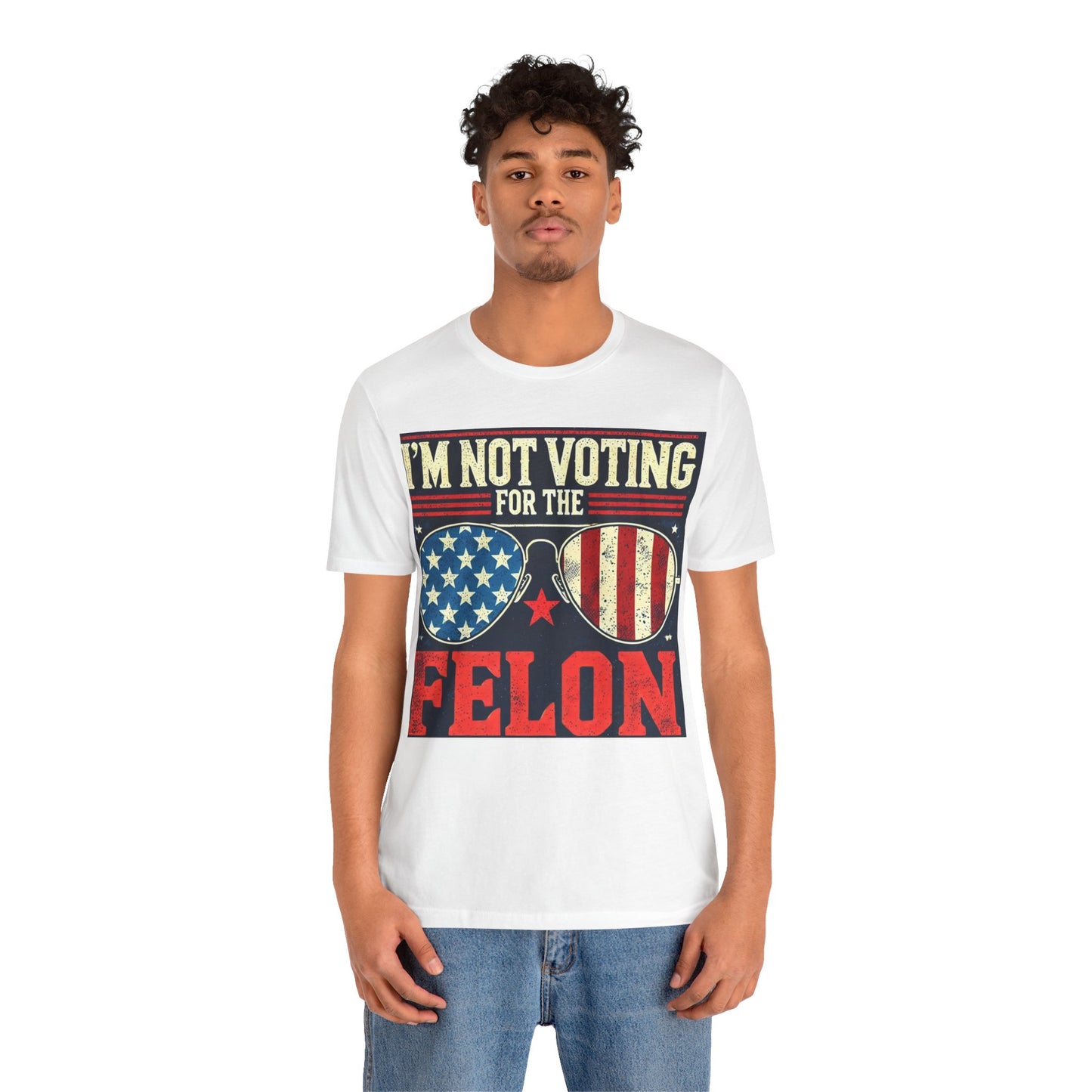 T-Shirts featuring the text "I'm Voting for the Convicted Felon" with patriotic American flag sunglasses design.