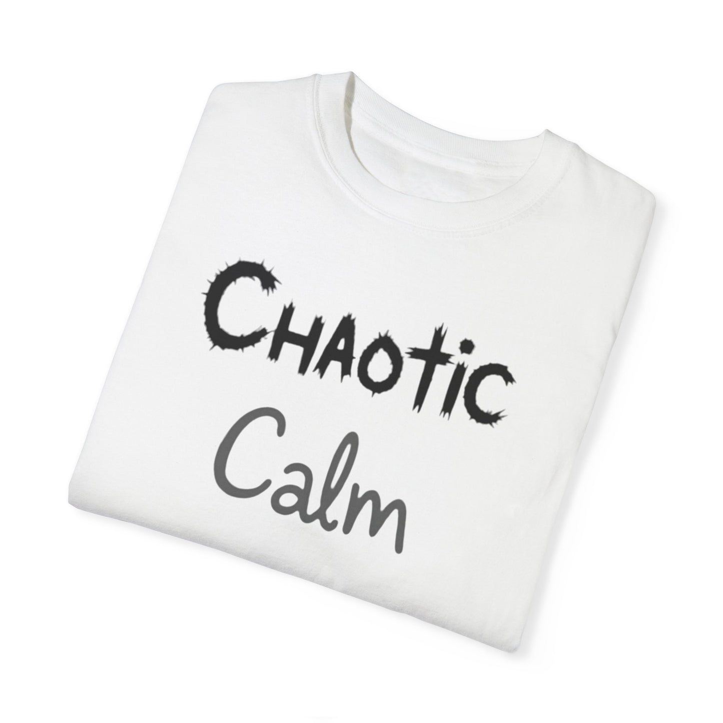 Unisex 'Chaotic Calm' Garment-Dyed T-Shirt - Comfortable & Stylish Casual Wear