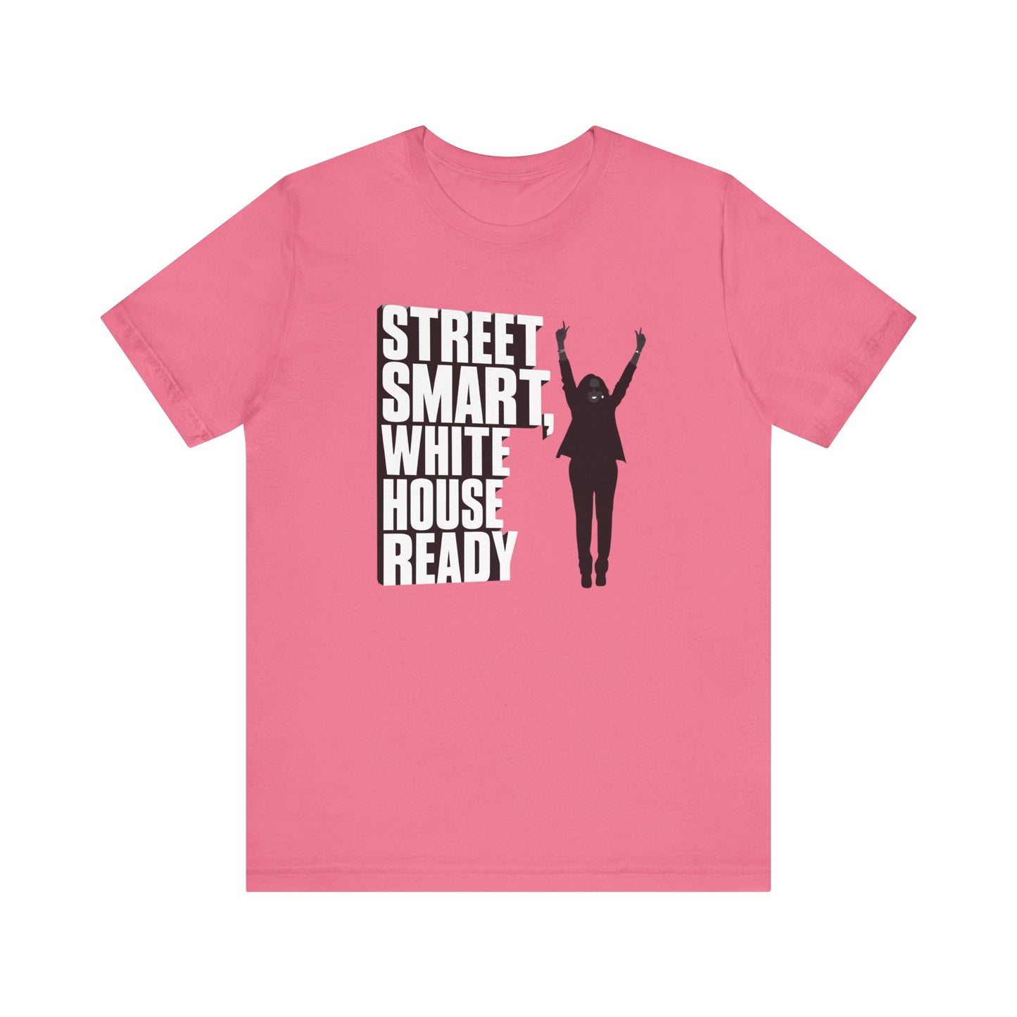 Kamala Harris 'Street Smart, White House Ready' Silhouette T-Shirt - Celebrate Strong Leadership