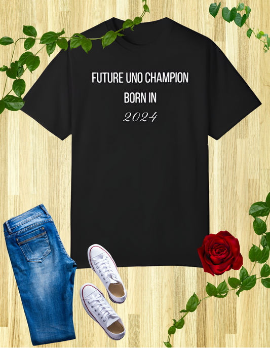 Black t-shirt with the text "Future UNO Champion Born in 2024" in a stylish, playful font.