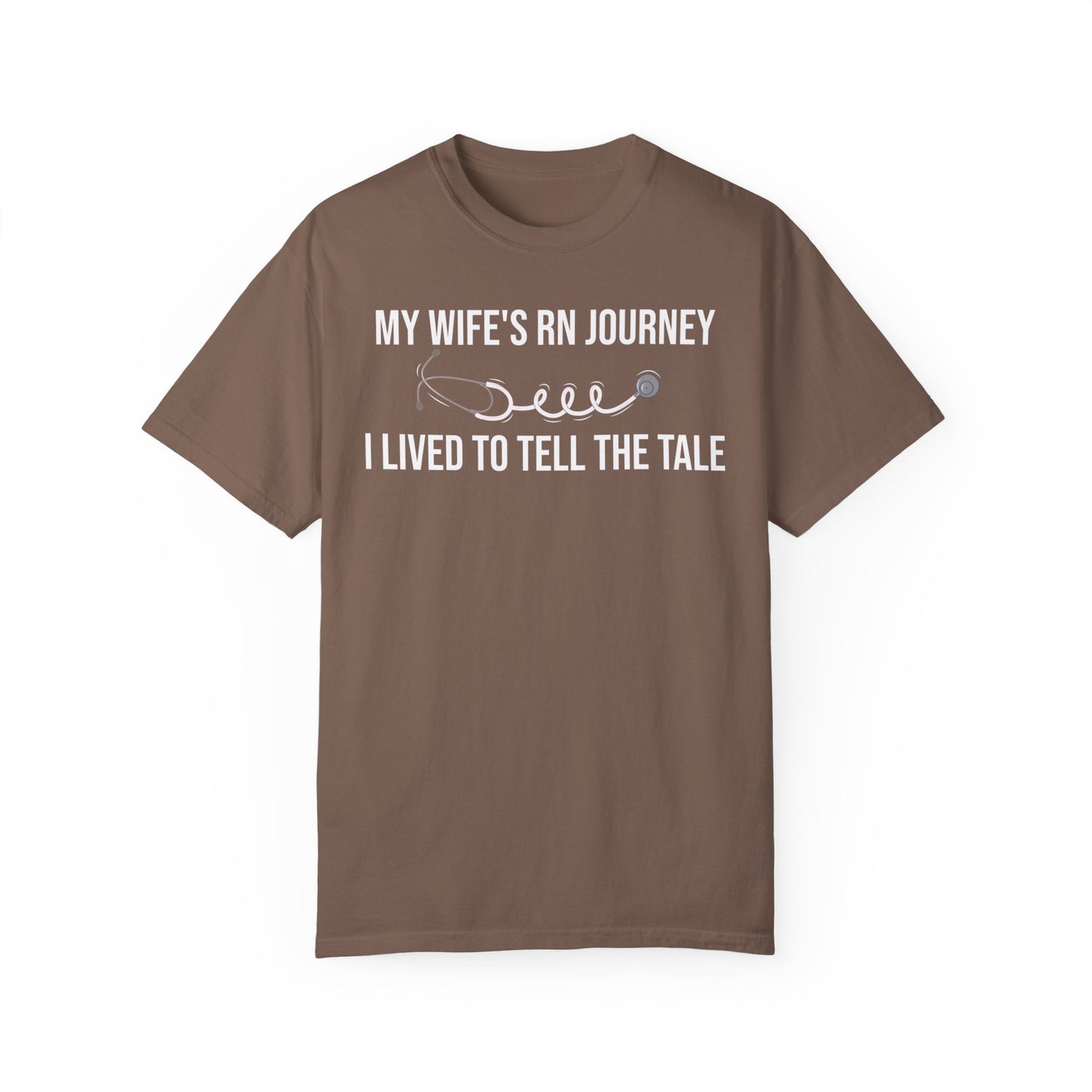 Funny RN journey t-shirt for supportive husbands - My Wife's RN Journey - I Lived to Tell the Tale.