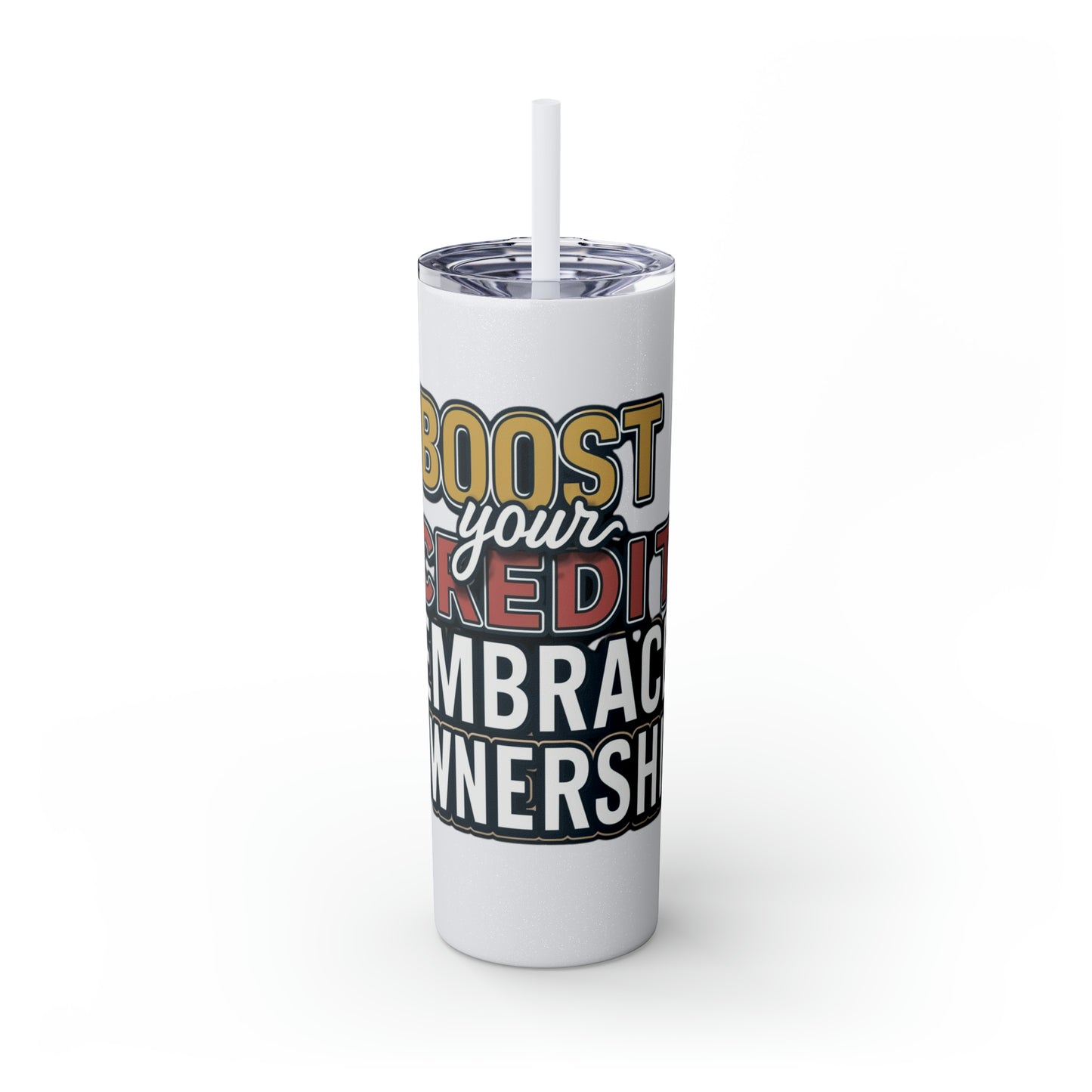 Sip Your Way to Success - Credit & Ownership Skinny Tumbler