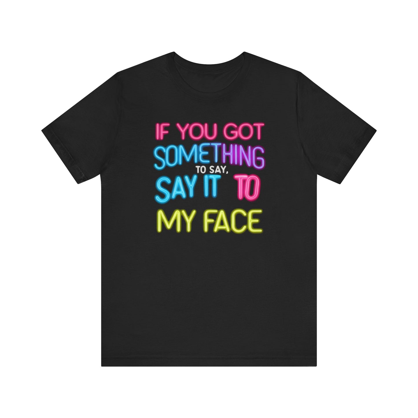 Bold 'Say It to My Face' T-Shirt Collection - Vintage Political Humor and Cat Lover Gift Tee