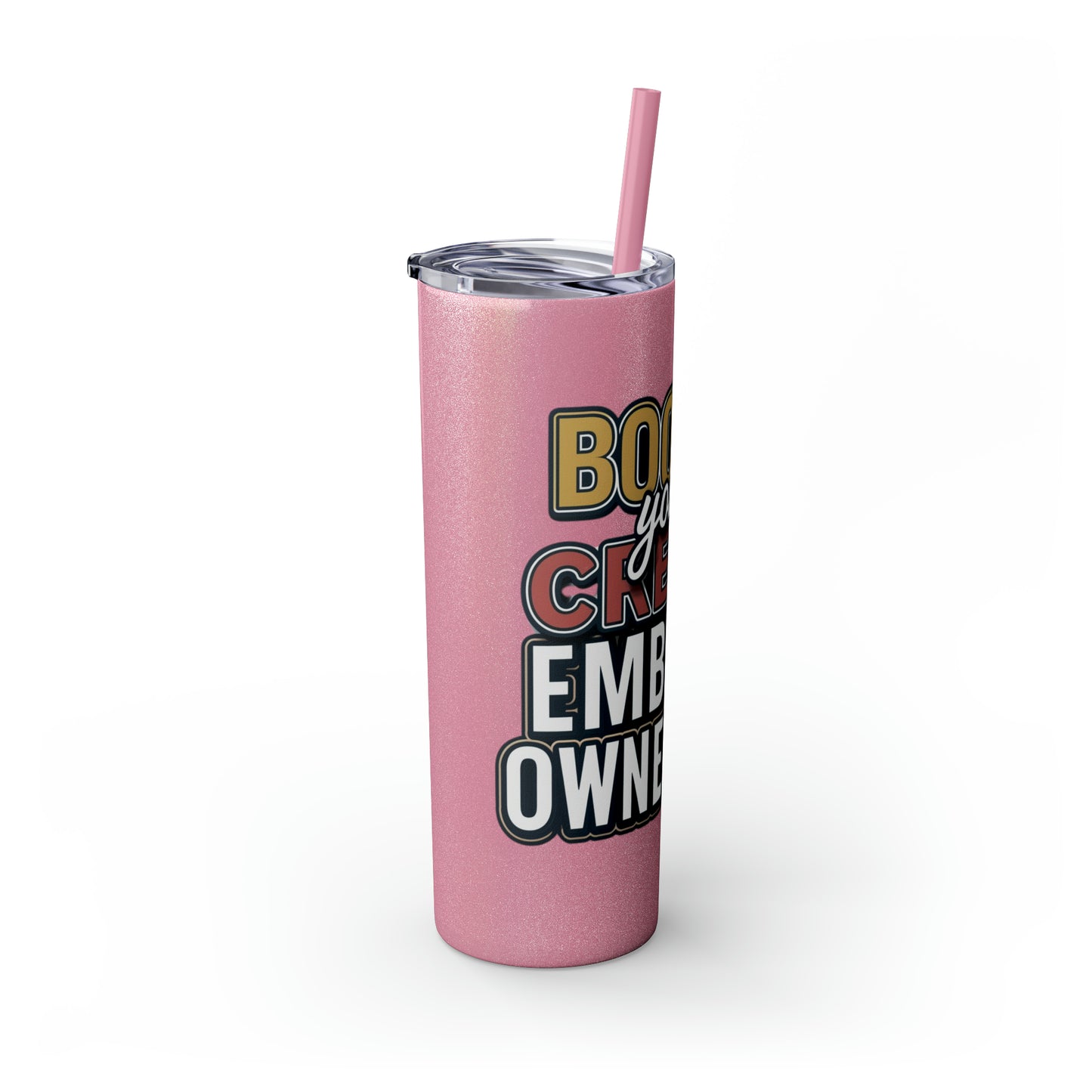 Sip Your Way to Success - Credit & Ownership Skinny Tumbler