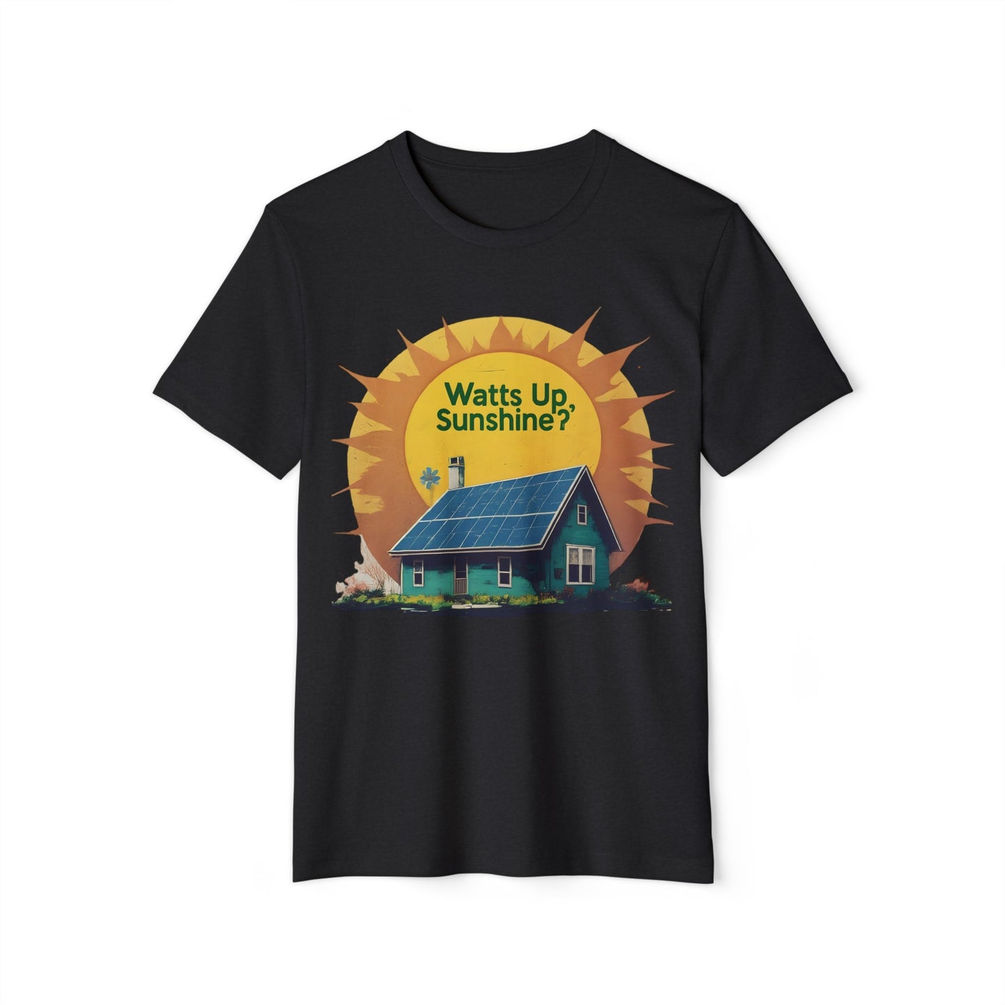 Watts Up Sunshine? Eco-Friendly Solar Power Tee - 100% Organic Cotton