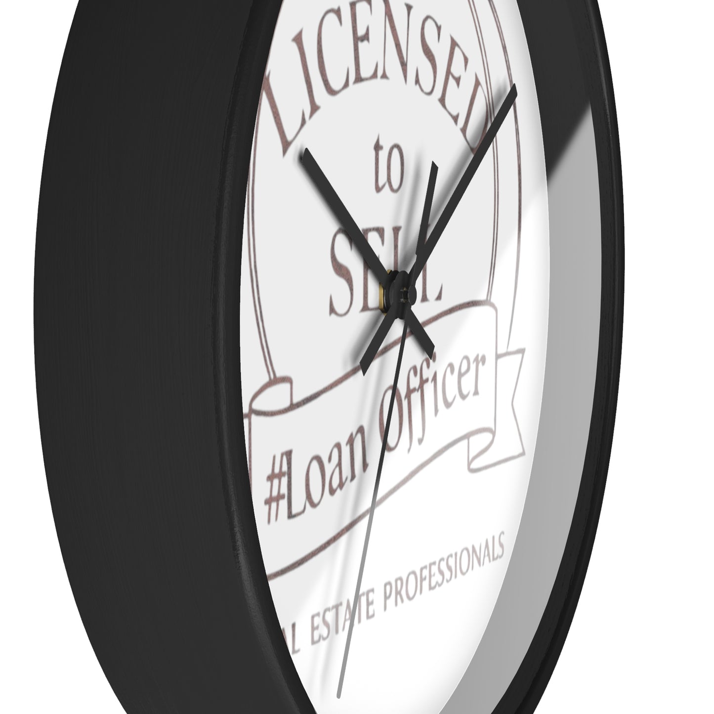 Time to Close Deals, Licensed to Sell Loan Officer Wall Clock