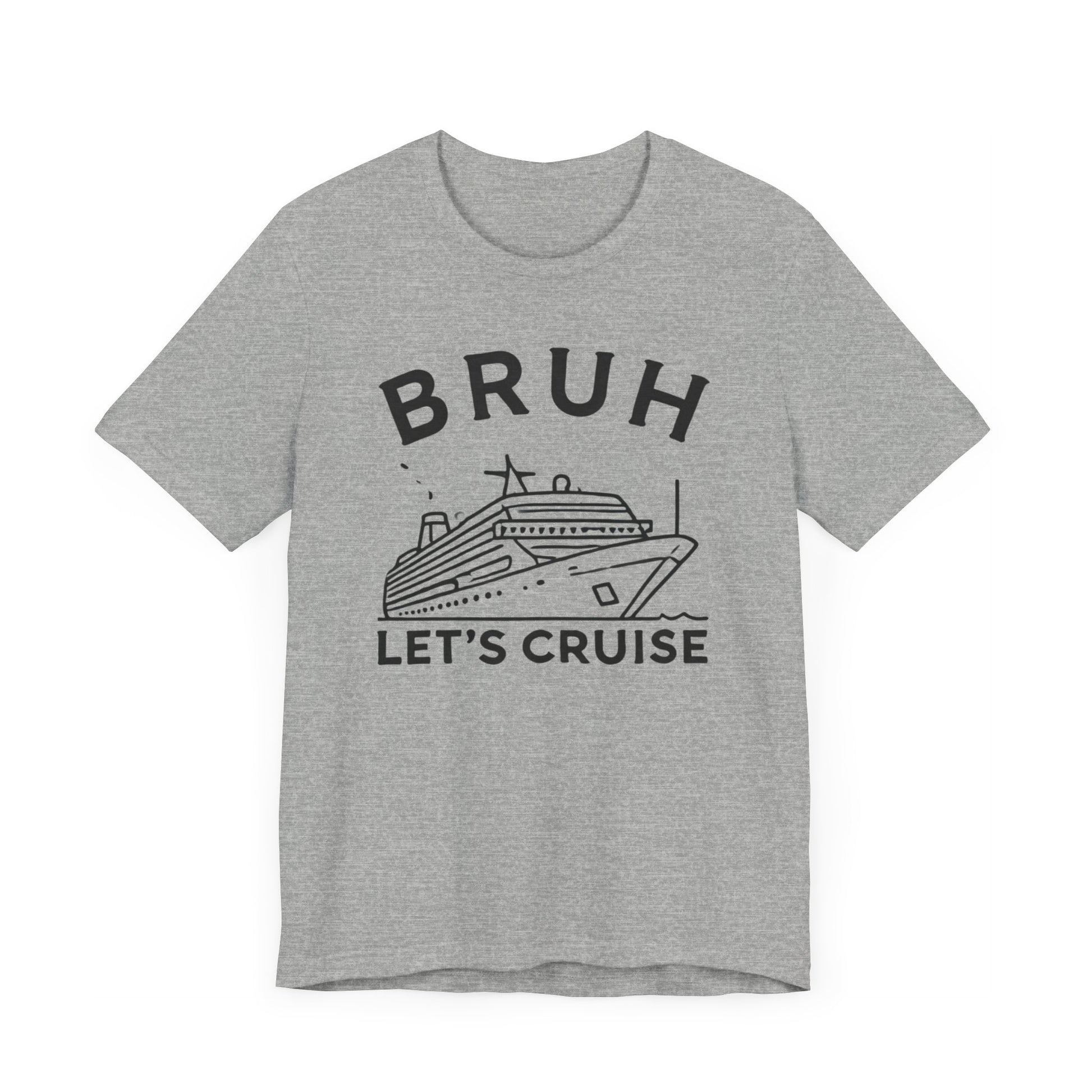 Funny 'Bruh, Let's Cruise' t-shirt with cruise ship graphic, perfect for cruise enthusiasts and vacation travelers.