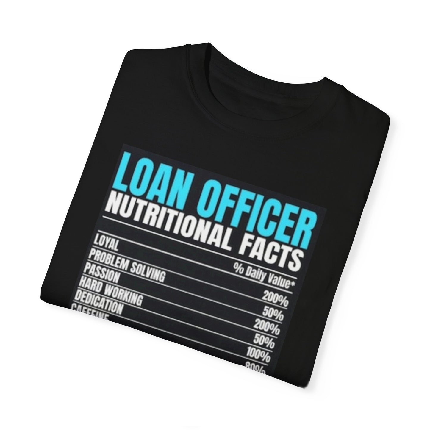 Loan Officer Fuel Tee - A Dose of Daily Dedication