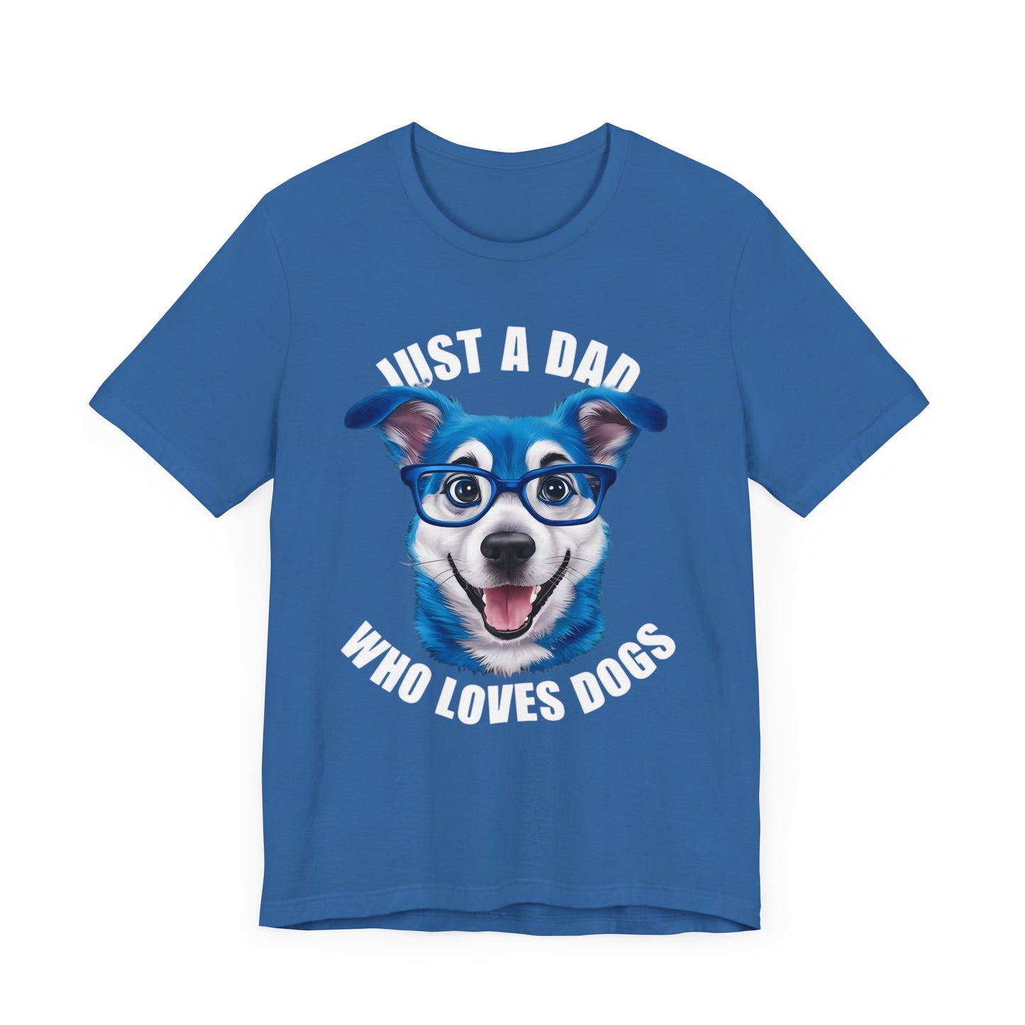 Just a Dad Who Loves Dogs t-shirt featuring a cute dog graphic, perfect for dads who love dogs.