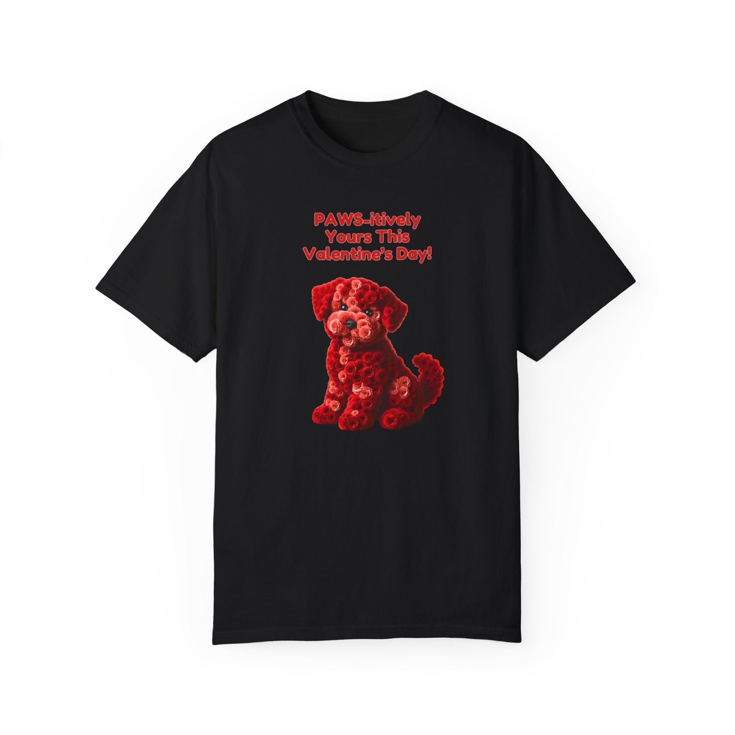 Valentine's Day Dog T-Shirt - PAWS-itively Yours!