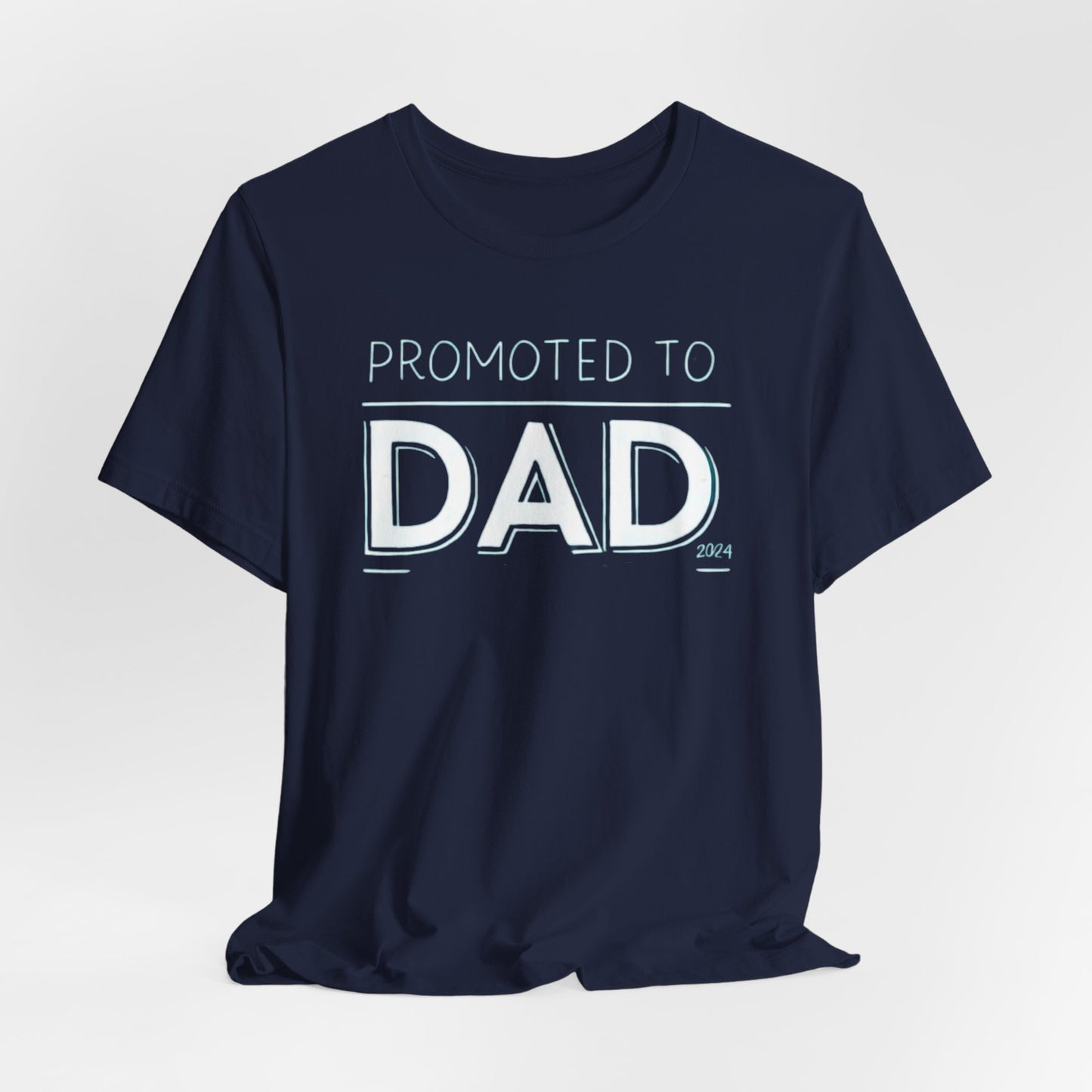 Promoted to Dad 2024 T-Shirt | Celebrate Fatherhood with Style