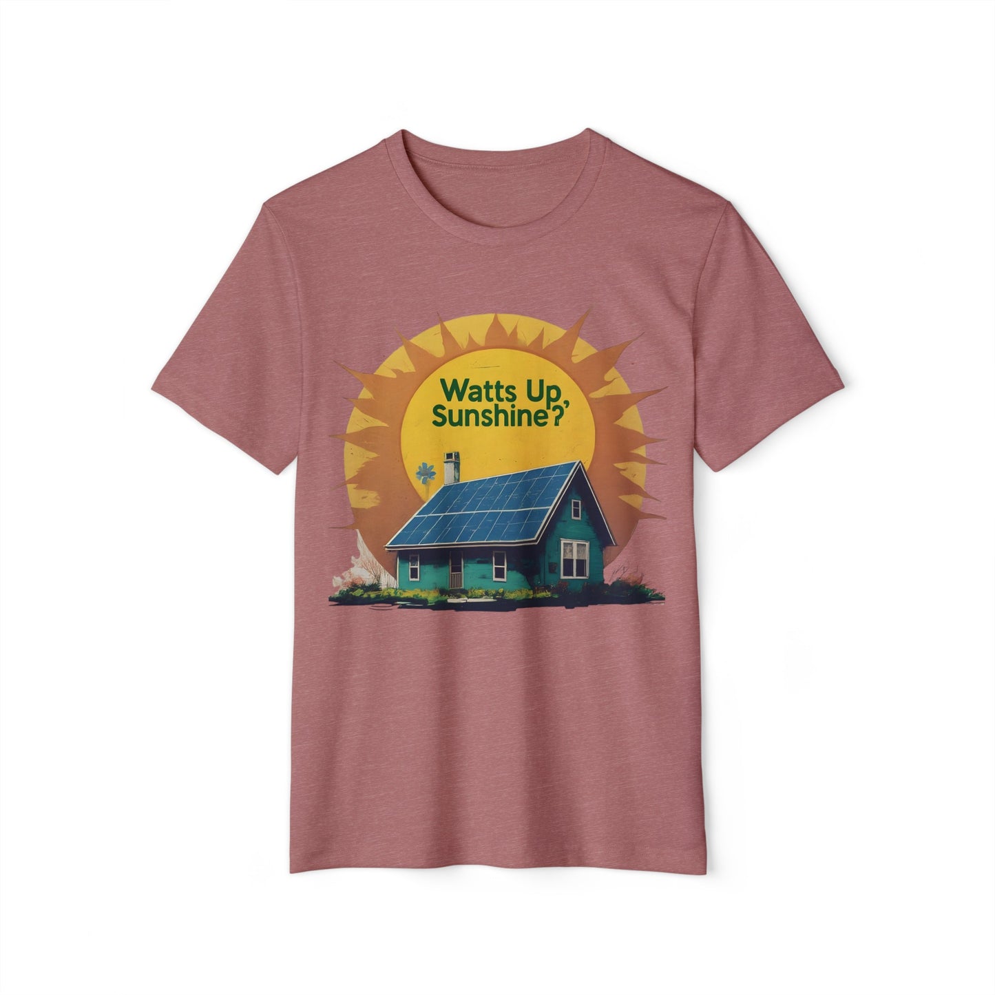 Watts Up Sunshine? Eco-Friendly Solar Power Tee - 100% Organic Cotton