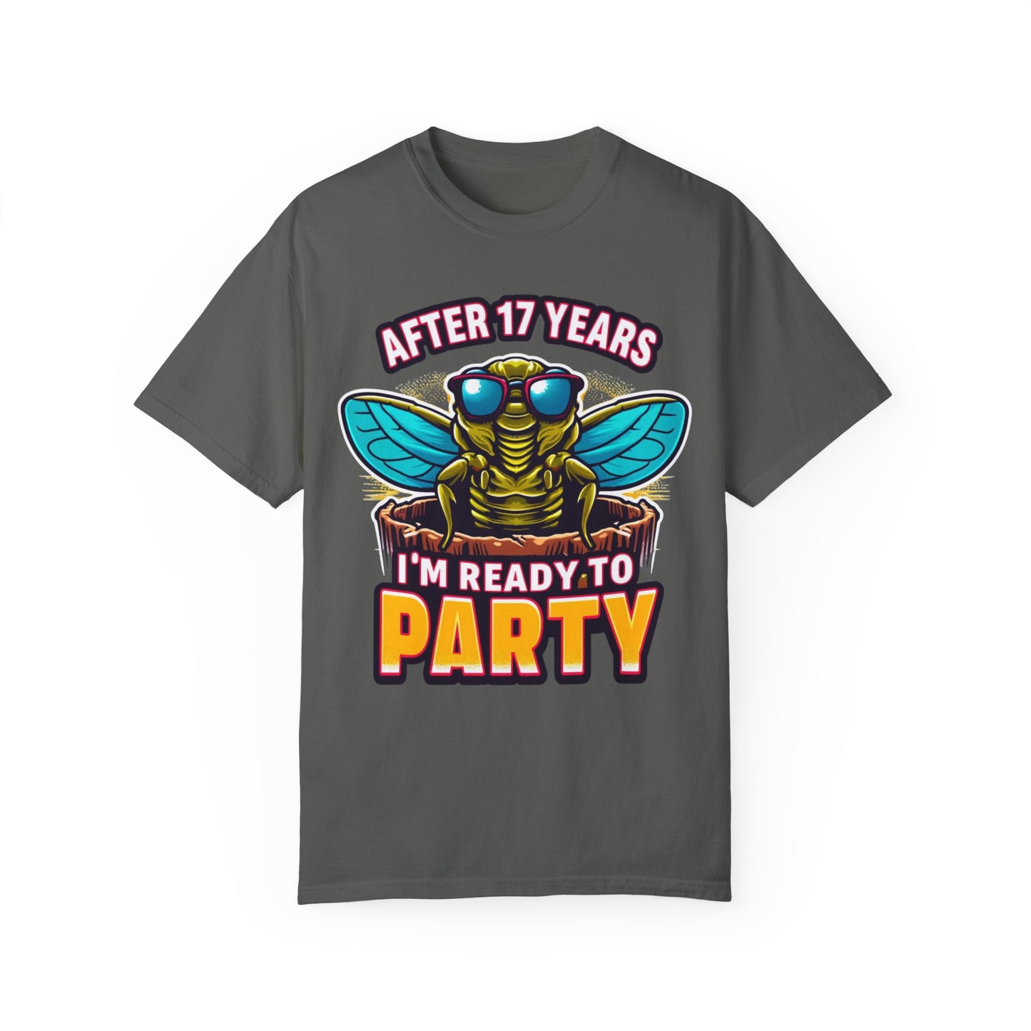 Unisex t-shirt featuring a cartoon cicada with sunglasses, captioned 'After 17 years I'm ready to party', designed for cicada lovers and bug enthusiasts.