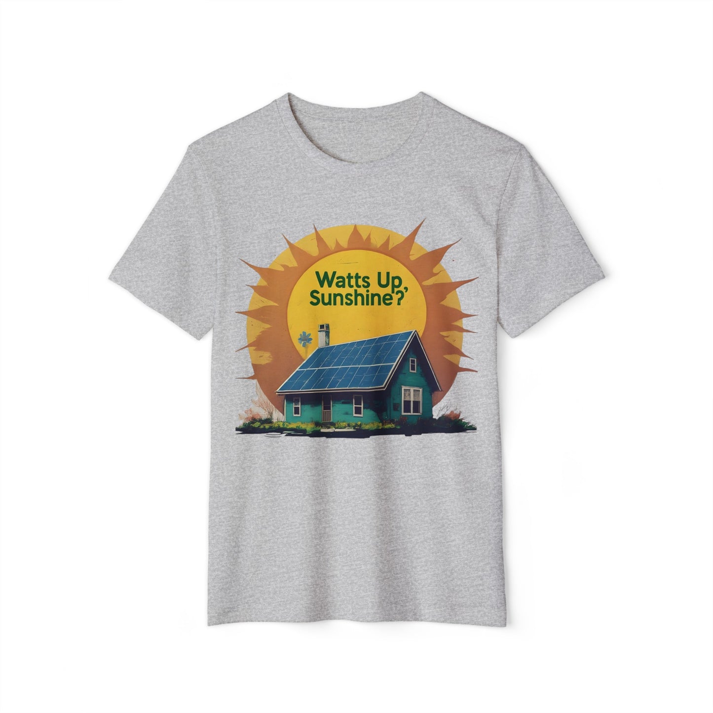 Watts Up Sunshine? Eco-Friendly Solar Power Tee - 100% Organic Cotton