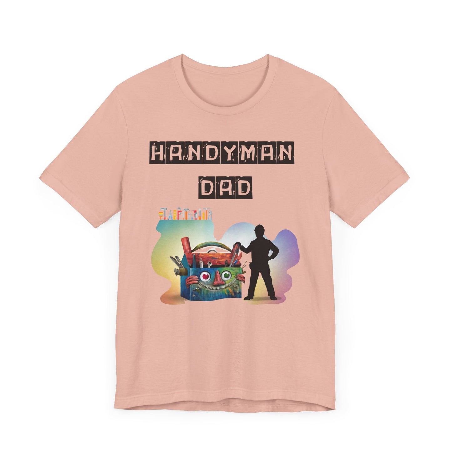 Handyman Dad T-Shirt - Perfect Father's Day Gift for the DIY Dad!