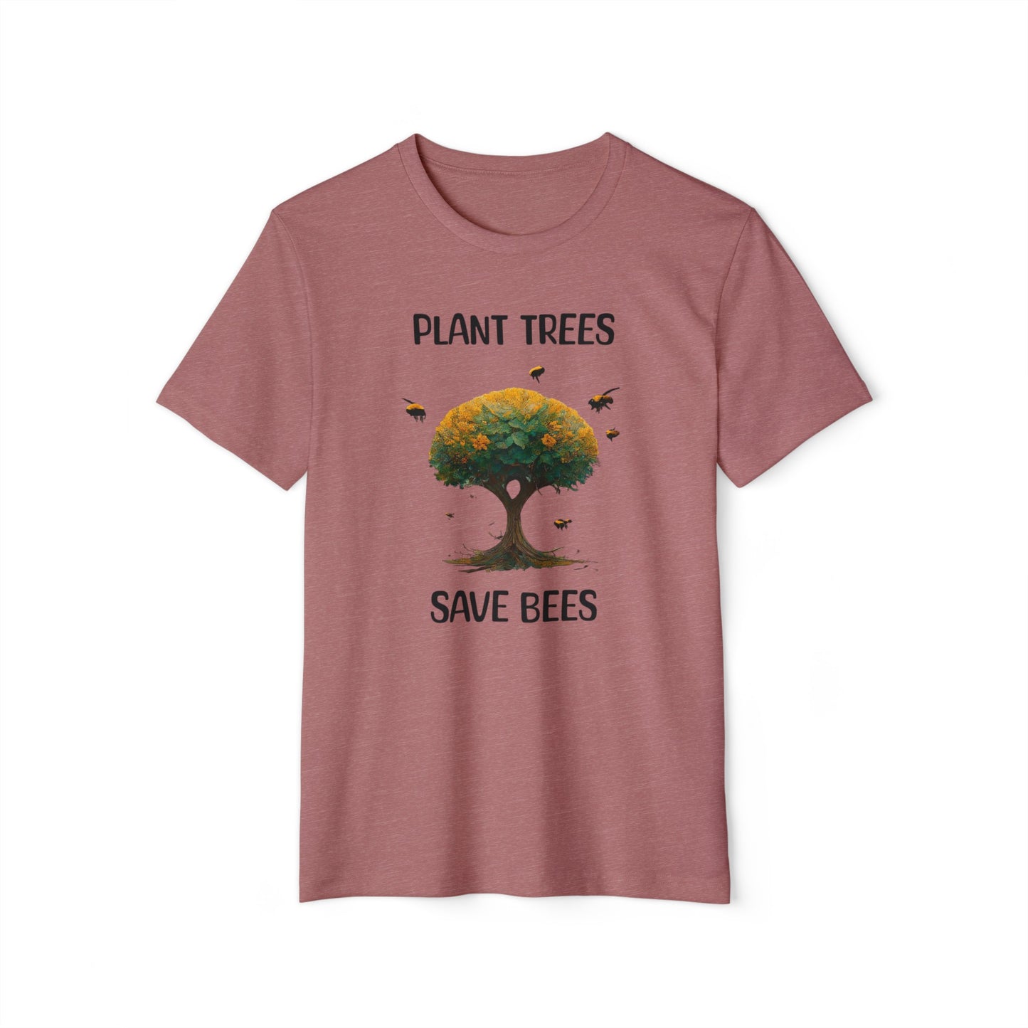 Plant Trees, Save Bees: Eco-Friendly 100% Organic Cotton Tee