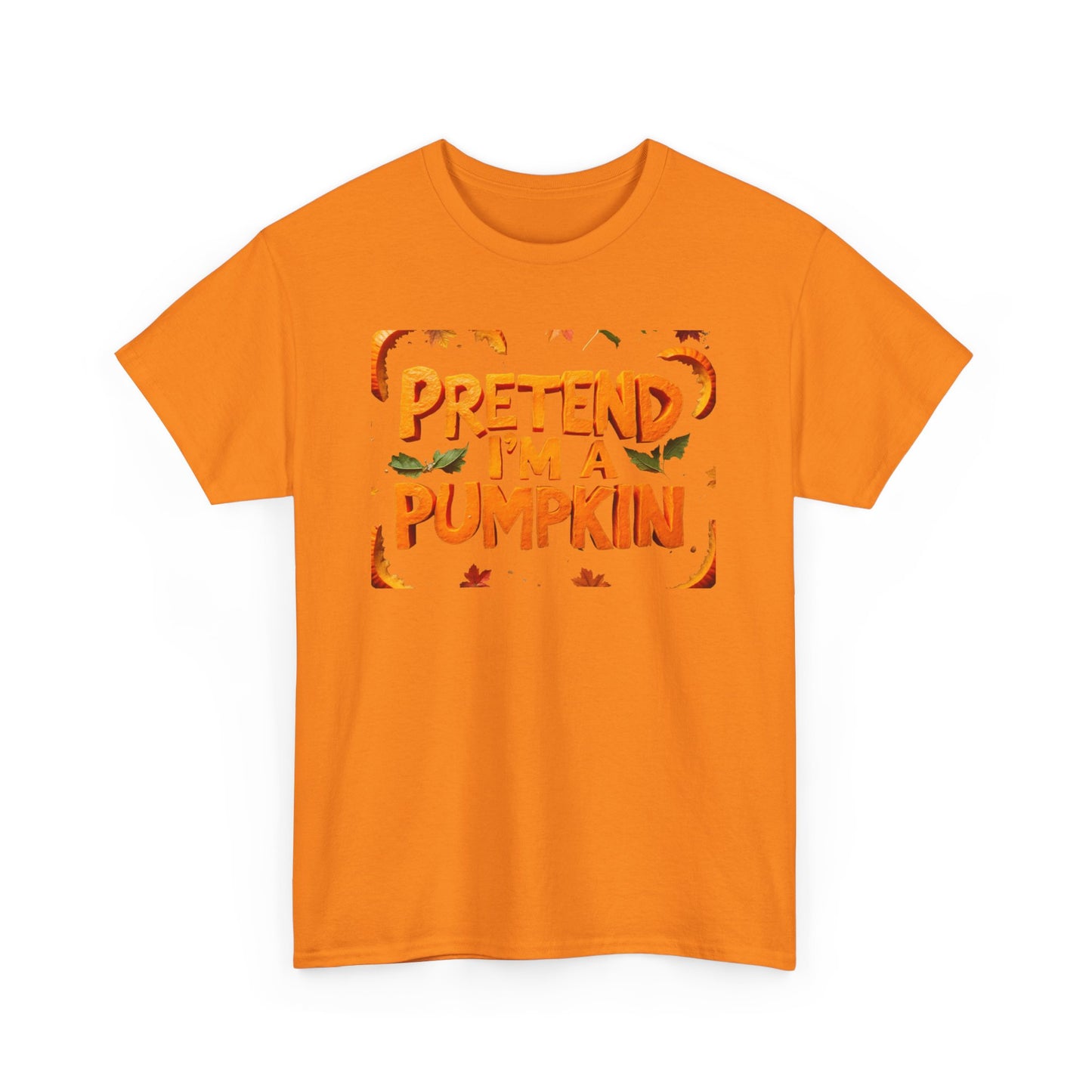 Pretend I'm a Pumpkin Halloween Shirt, Funny Pumpkin Design