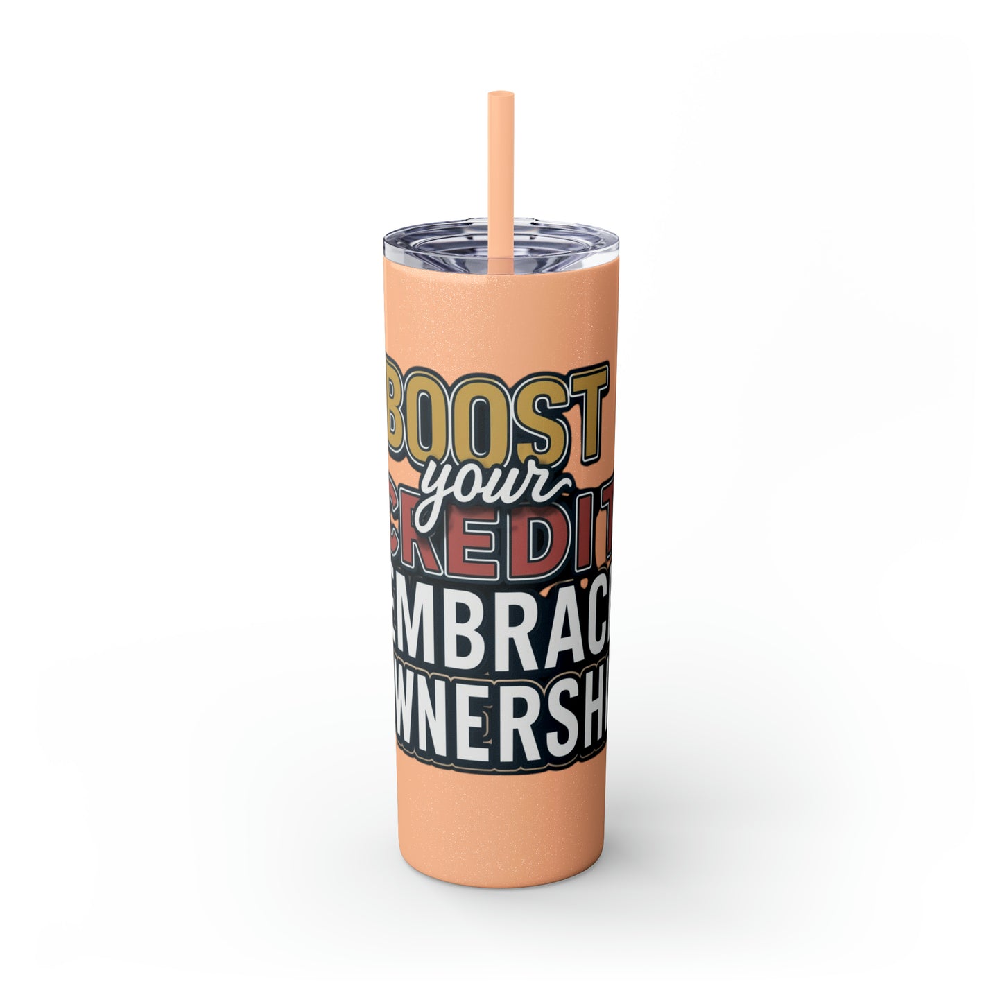 Sip Your Way to Success - Credit & Ownership Skinny Tumbler