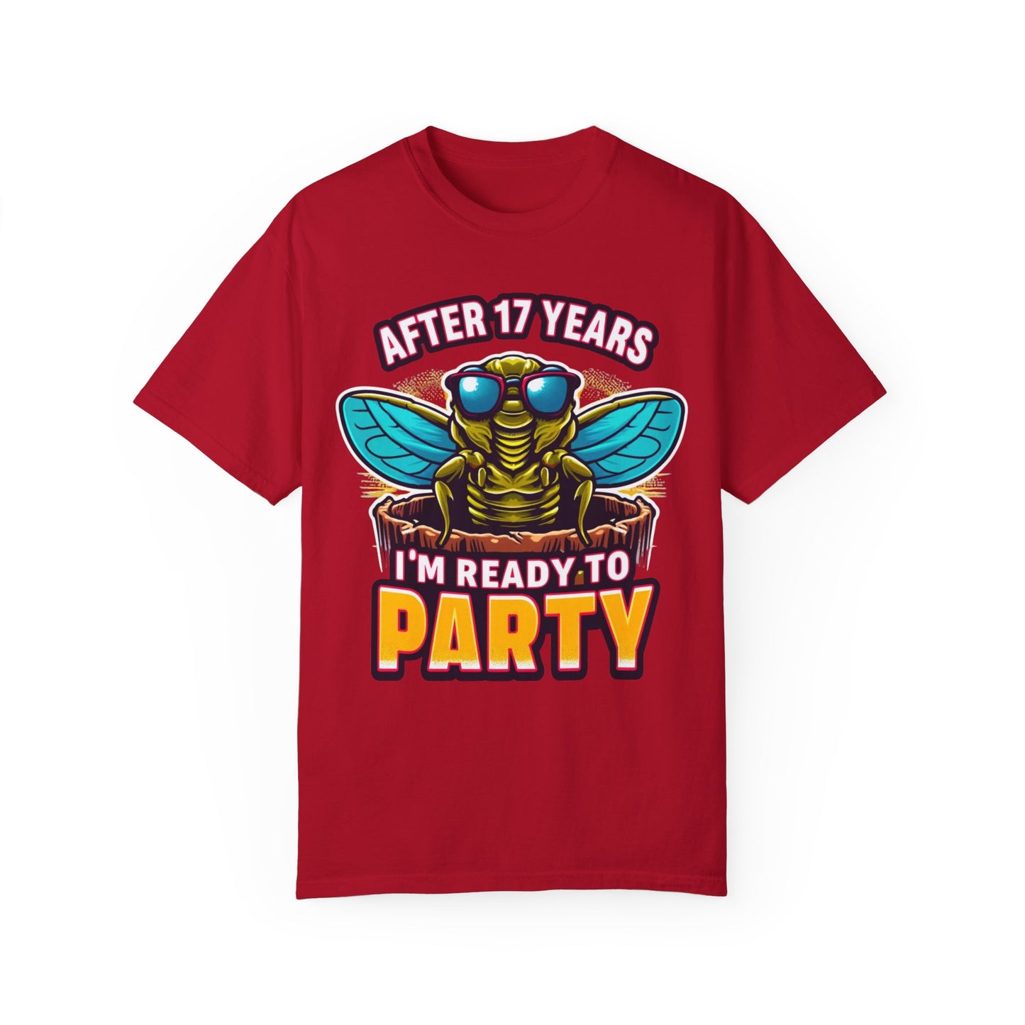 Unisex t-shirt featuring a cartoon cicada with sunglasses, captioned 'After 17 years I'm ready to party', designed for cicada lovers and bug enthusiasts.