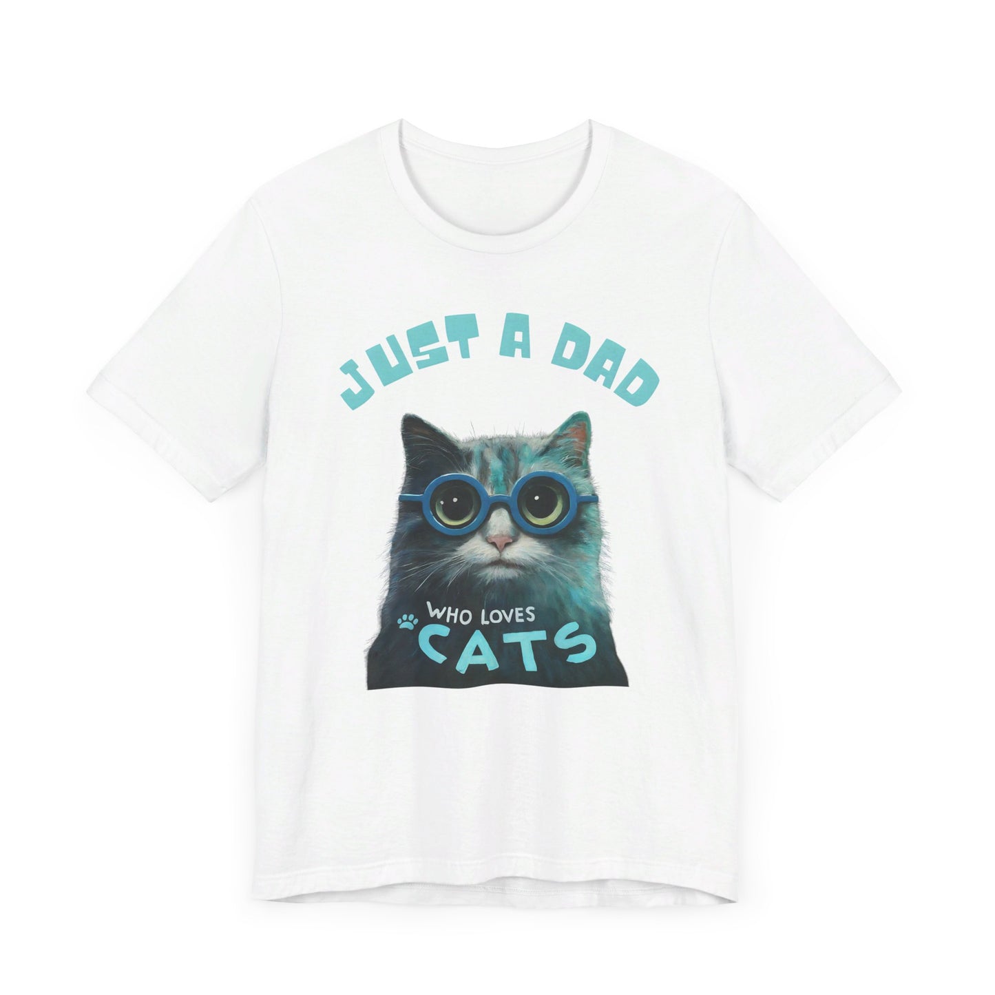 Just a Dad Who Loves Cats: The Perfect Father's Day Gift for Cat-Loving Dads!