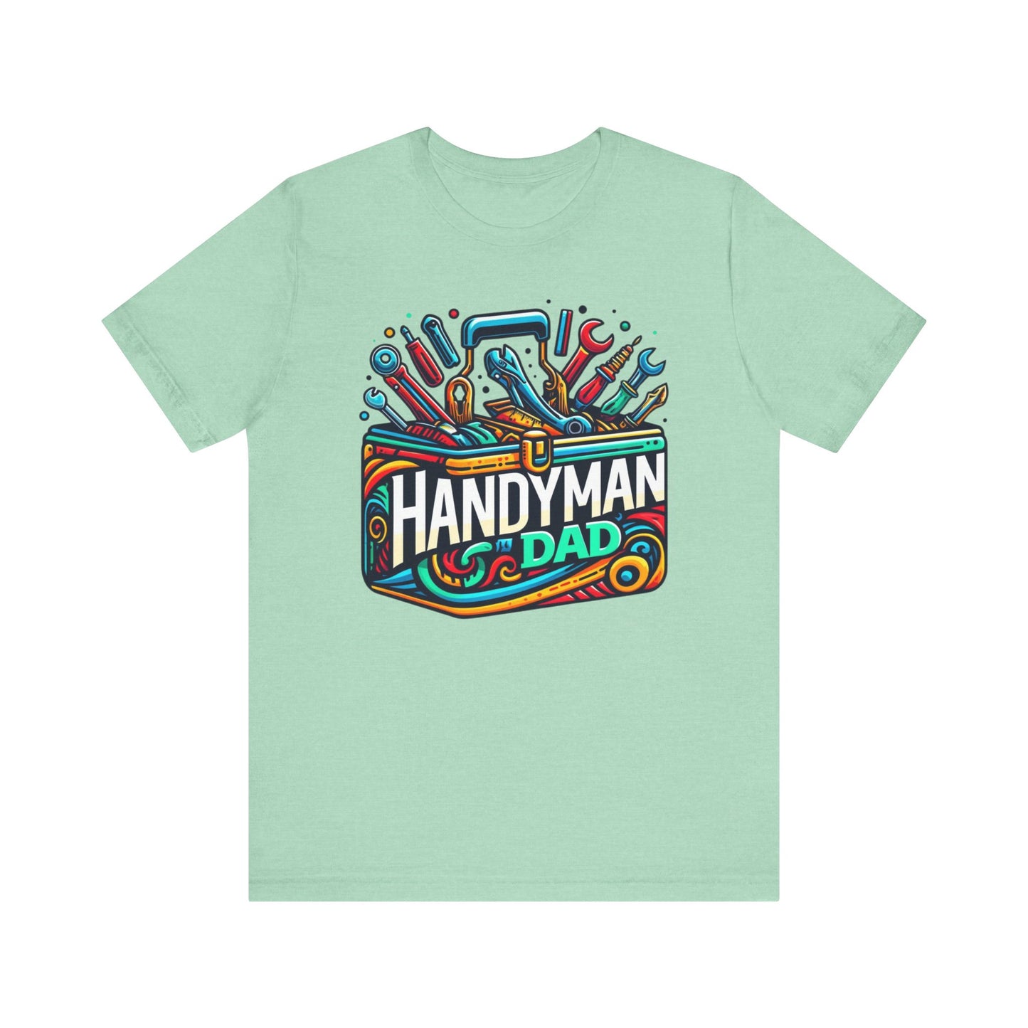 Handyman Dad T-Shirt - Perfect Father's Day Gift for the DIY Dad!