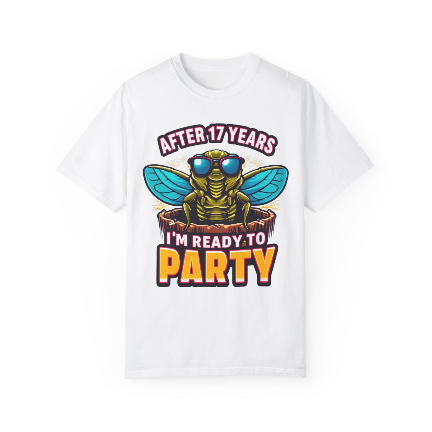 Unisex t-shirt featuring a cartoon cicada with sunglasses, captioned 'After 17 years I'm ready to party', designed for cicada lovers and bug enthusiasts.