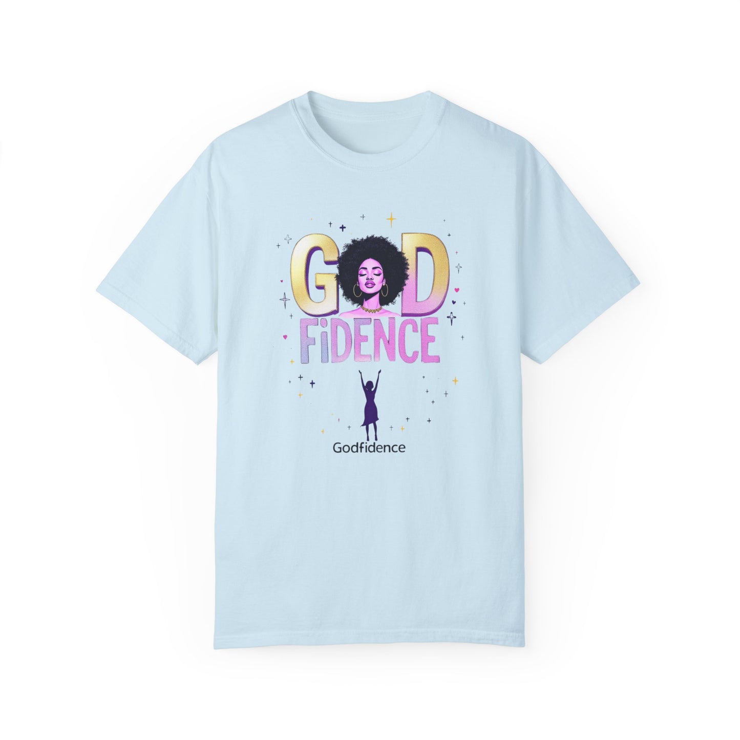 Godfidence Unisex Garment-Dyed T-Shirt - Empowering Affirmation Tee