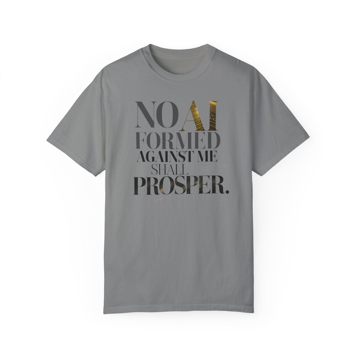 Inspirational Unisex T-Shirt - "No AI Formed Against Me Shall Prosper"