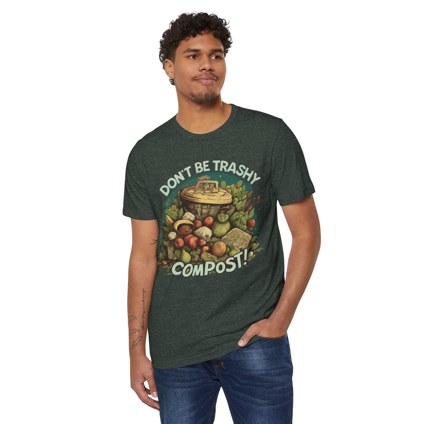 Don't Be Trashy, Compost! 100% Organic Cotton Eco-Friendly Tee