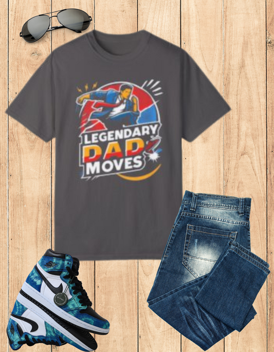 Legendary Dad Moves graphic tee - celebrate Father's Day with style, unique and fun gift