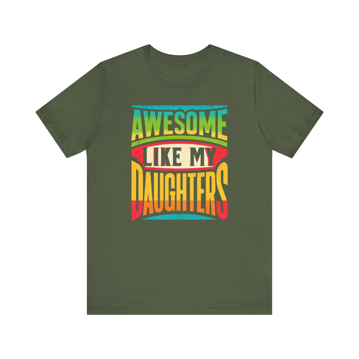 Awesome Like My Daughter T-Shirt | Unique Father-Daughter Gift