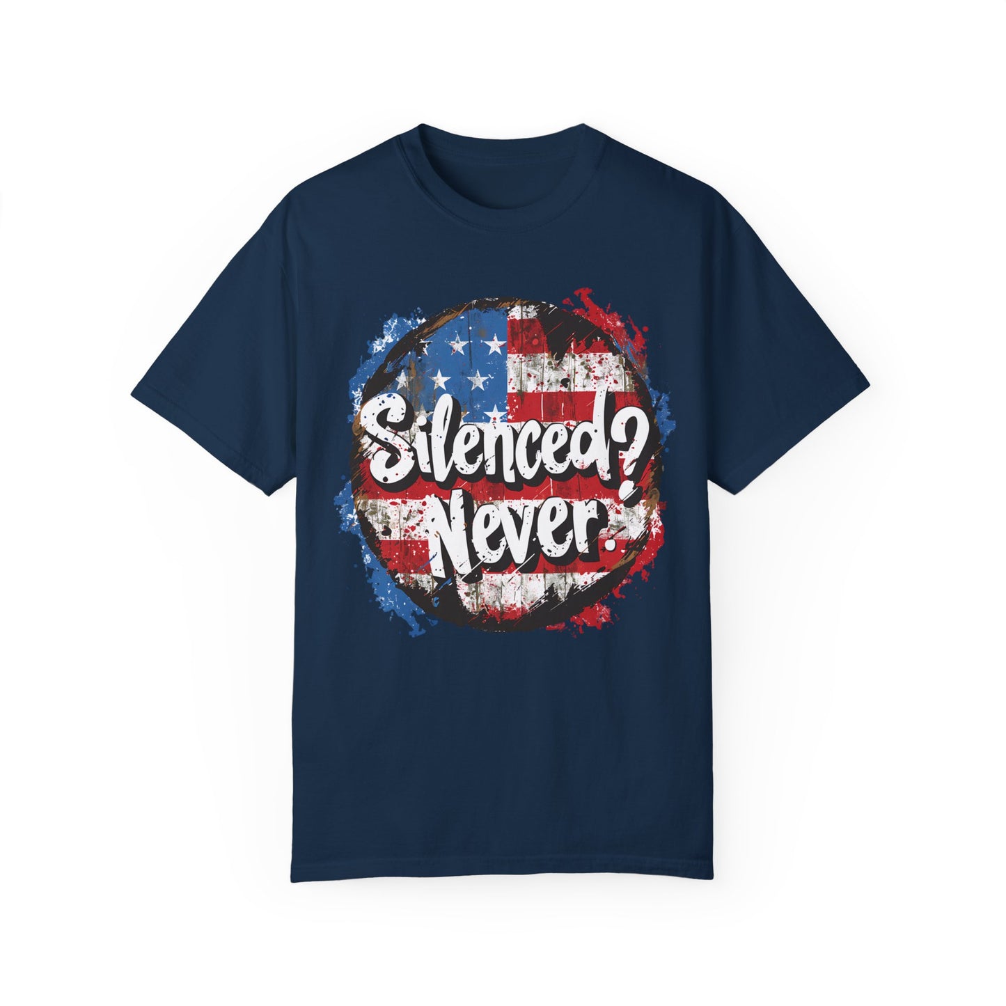 Silenced? Never. t-shirt with a distressed American flag background, featuring bold white text