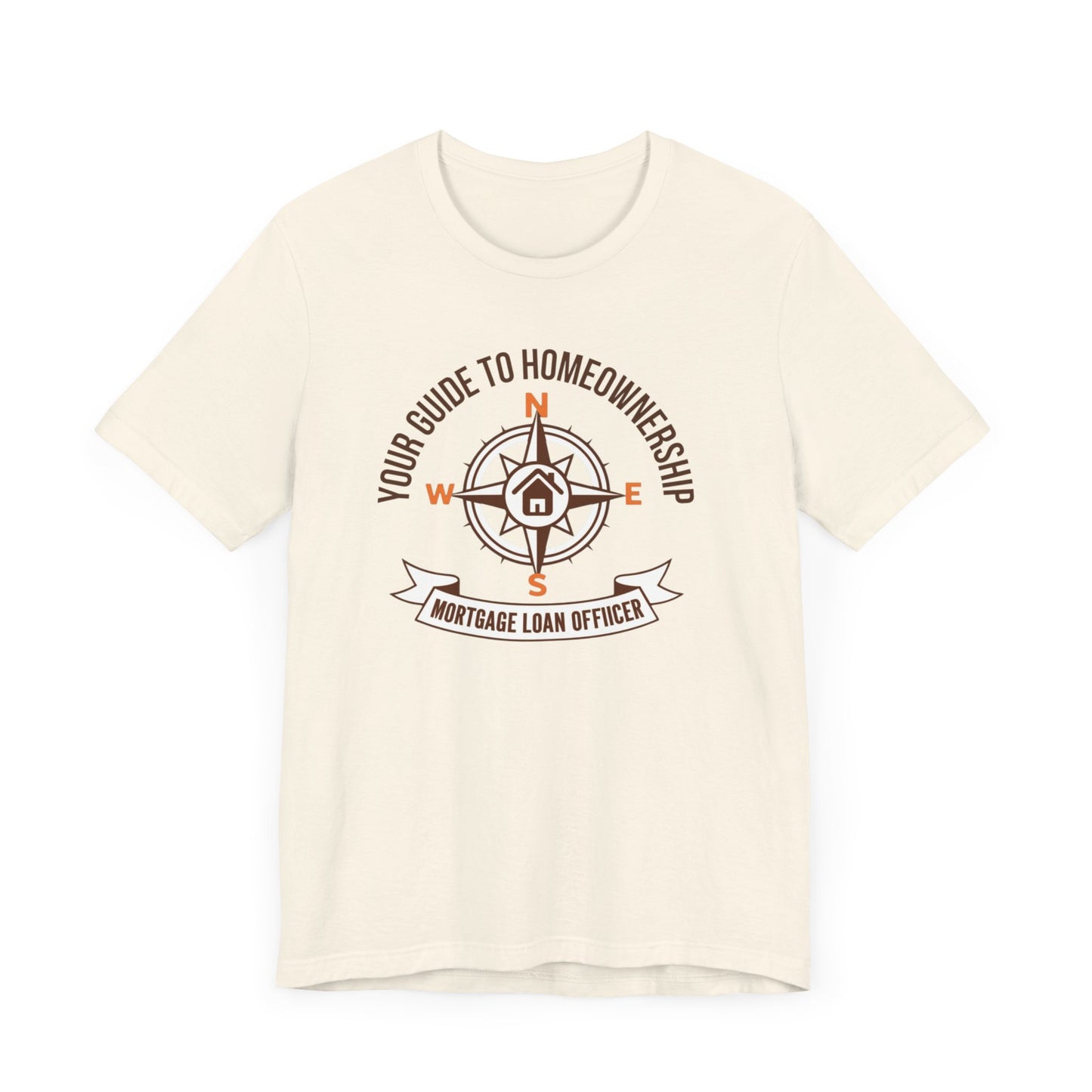 Your Guide to Homeownership t-shirt with a compass design, perfect for mortgage loan officers and real estate professionals.