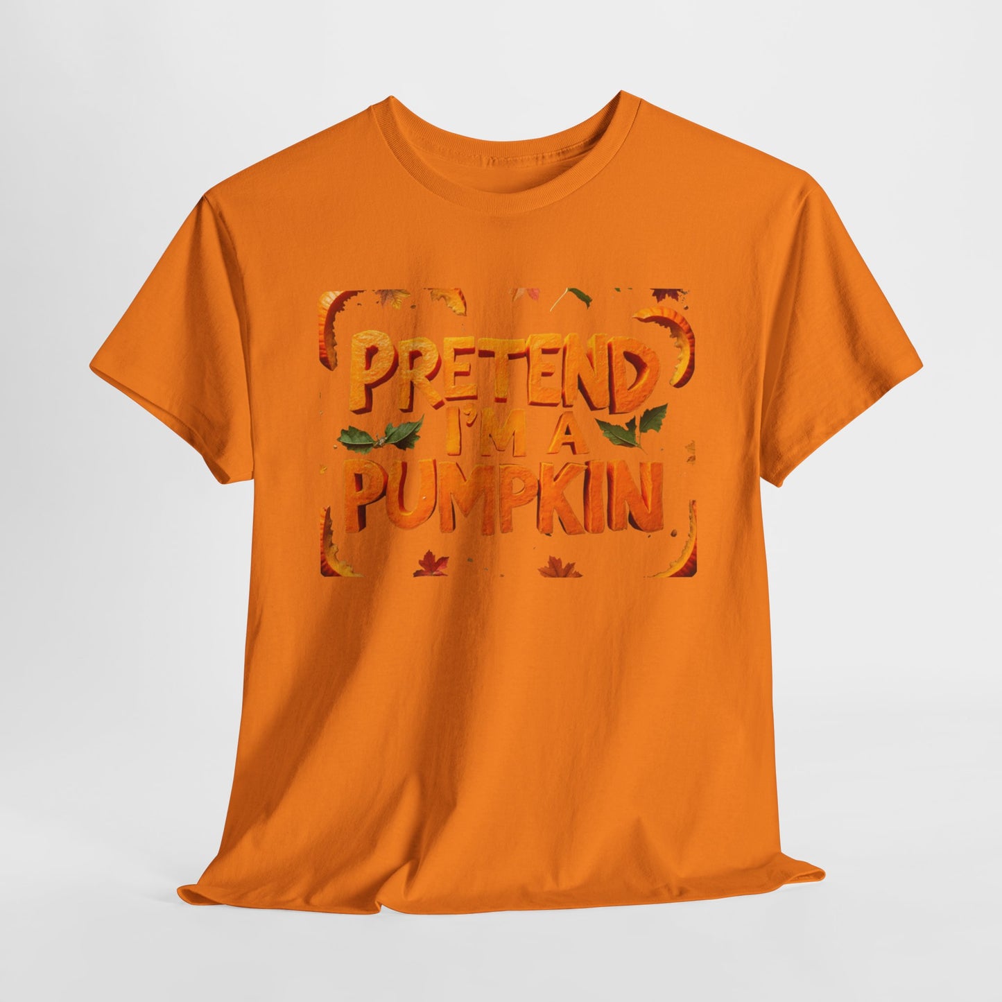 Pretend I'm a Pumpkin Halloween Shirt, Funny Pumpkin Design