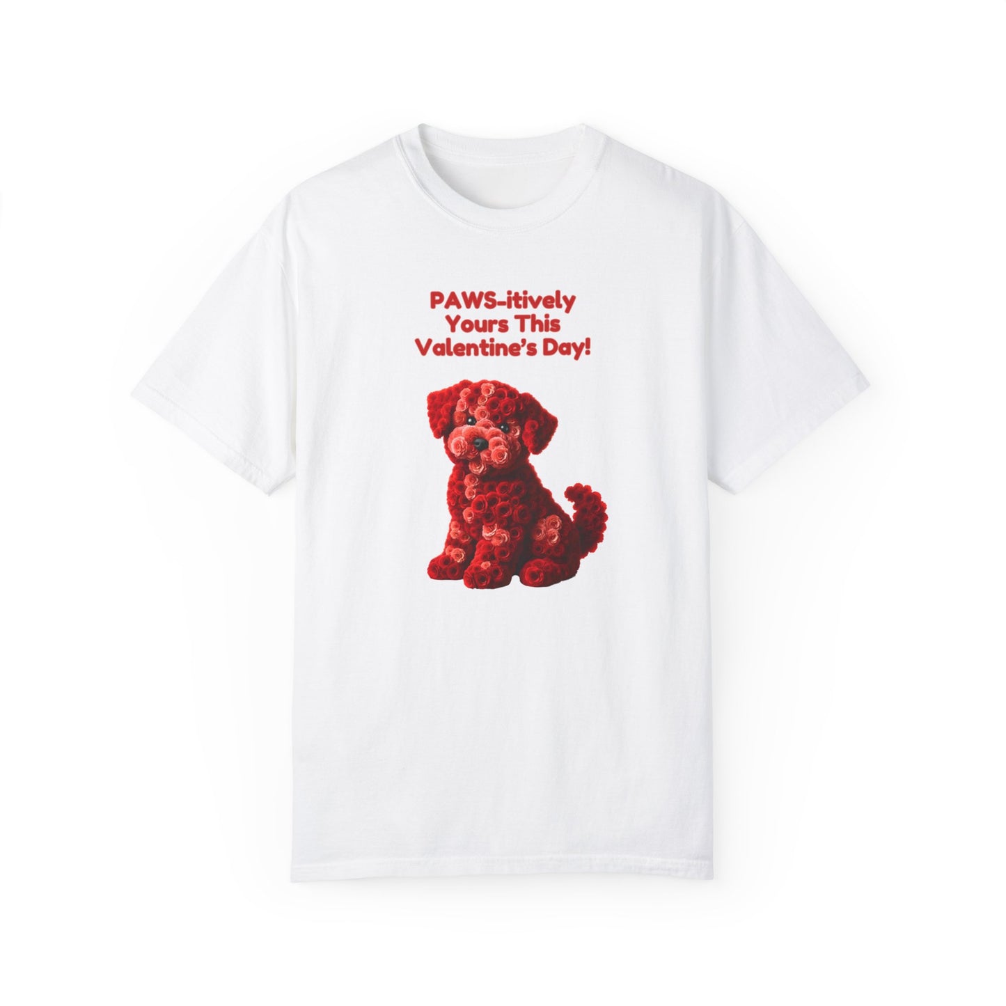 Valentine's Day Dog T-Shirt - PAWS-itively Yours!