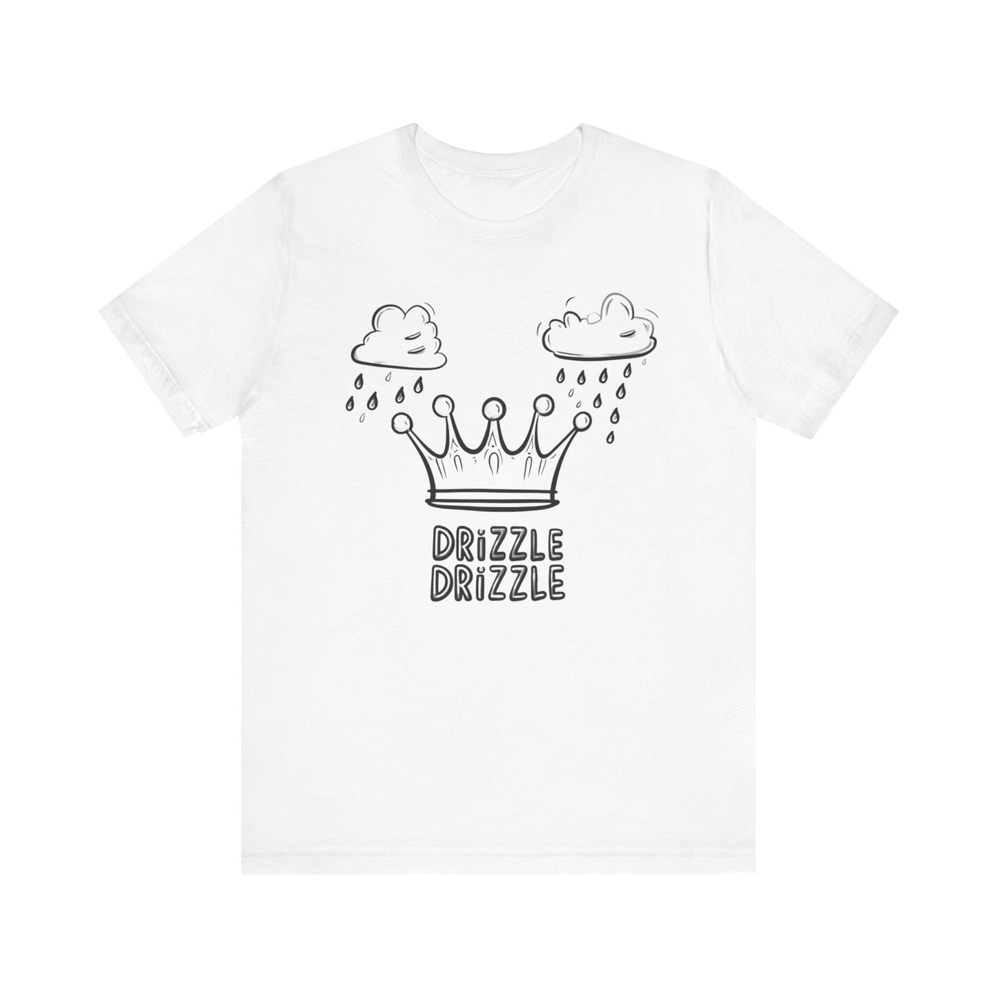 King of Comfort: Drizzle Drizzle Edition Tees