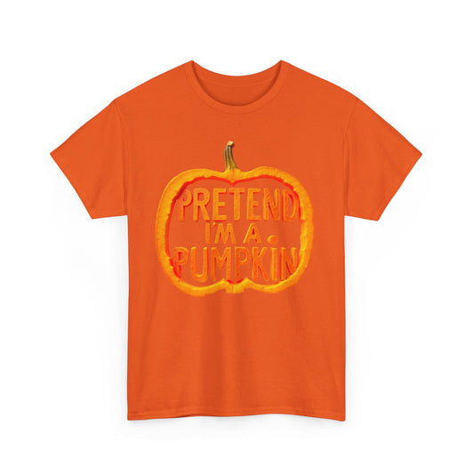 Pretend I'm a Pumpkin Halloween Shirt, Funny Pumpkin Design