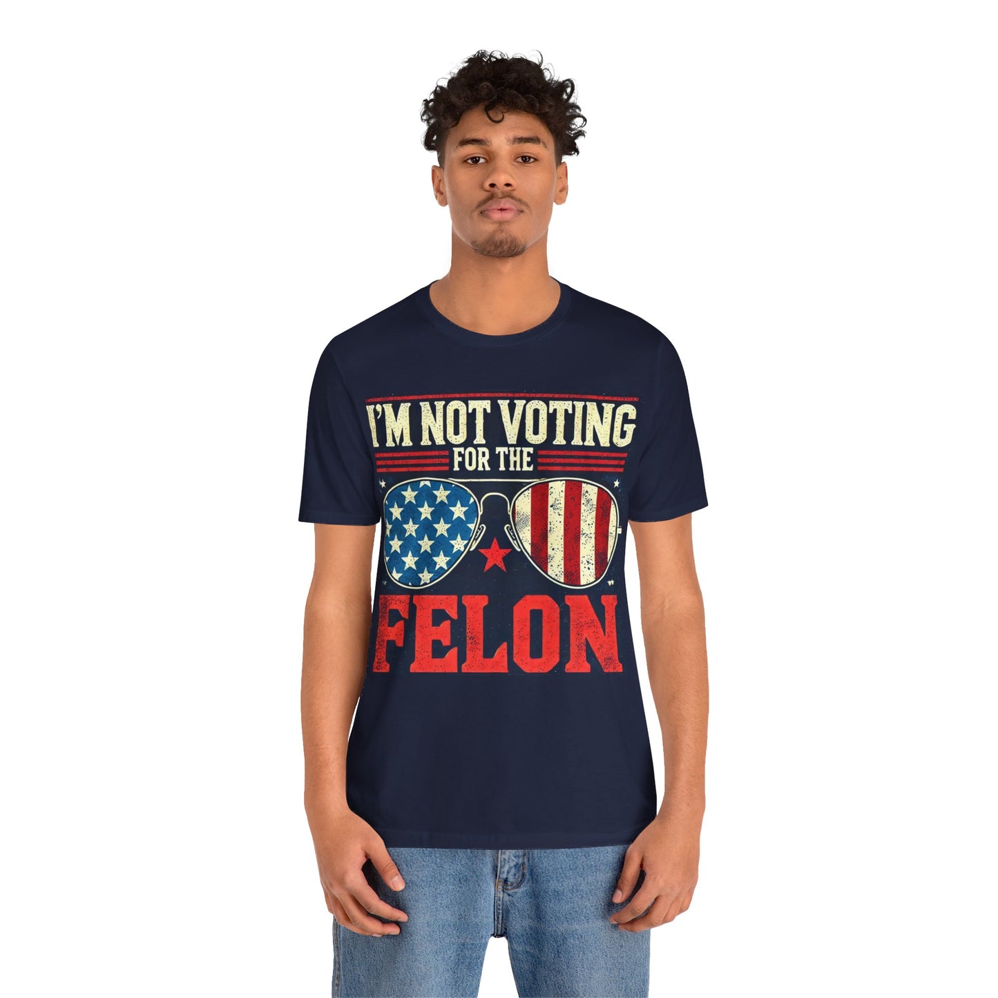 T-Shirts featuring the text "I'm Voting for the Convicted Felon" with patriotic American flag sunglasses design.