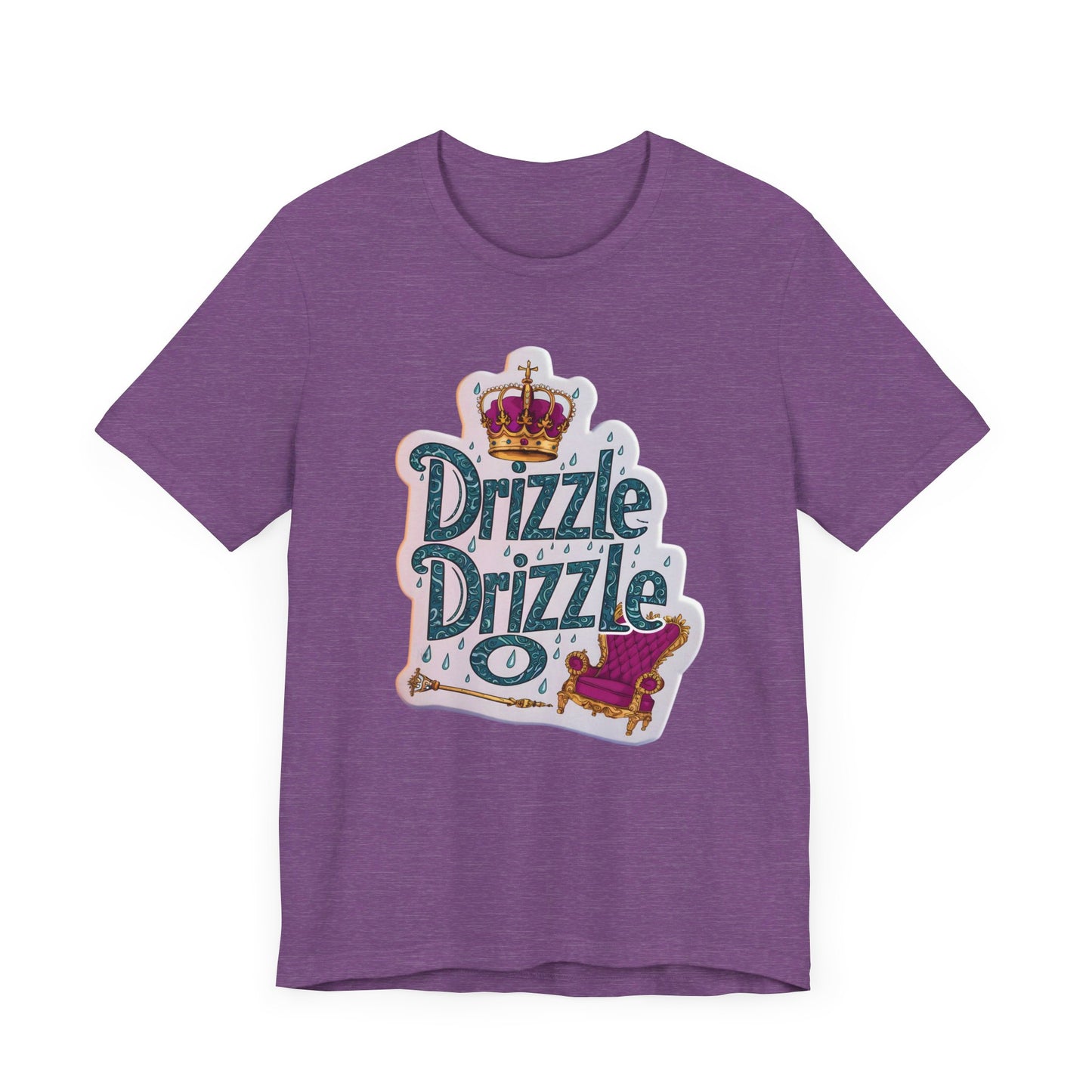 King of Comfort: Drizzle Drizzle Edition Tees