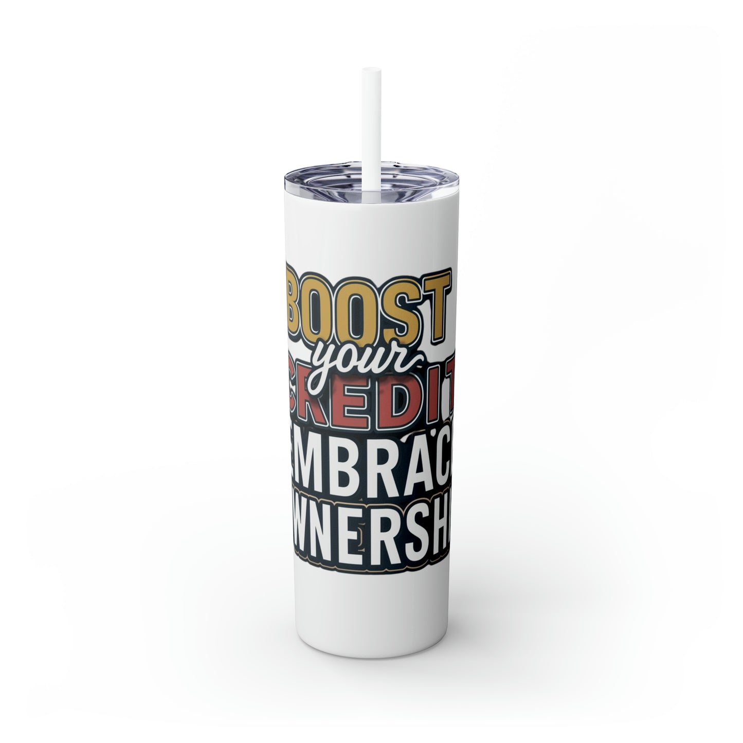 Sip Your Way to Success - Credit & Ownership Skinny Tumbler