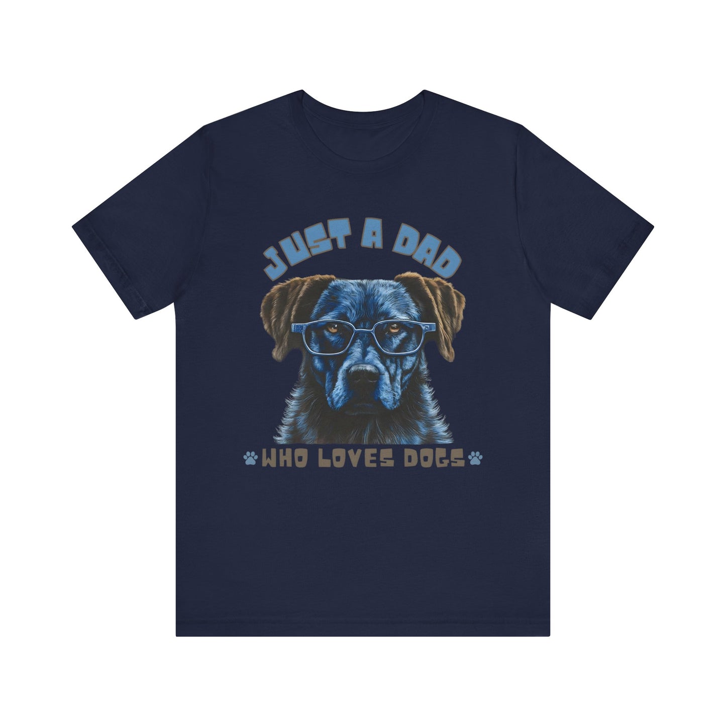 Just a Dad Who Loves Dogs T-Shirt | Perfect Gift for Dog-Loving Dads