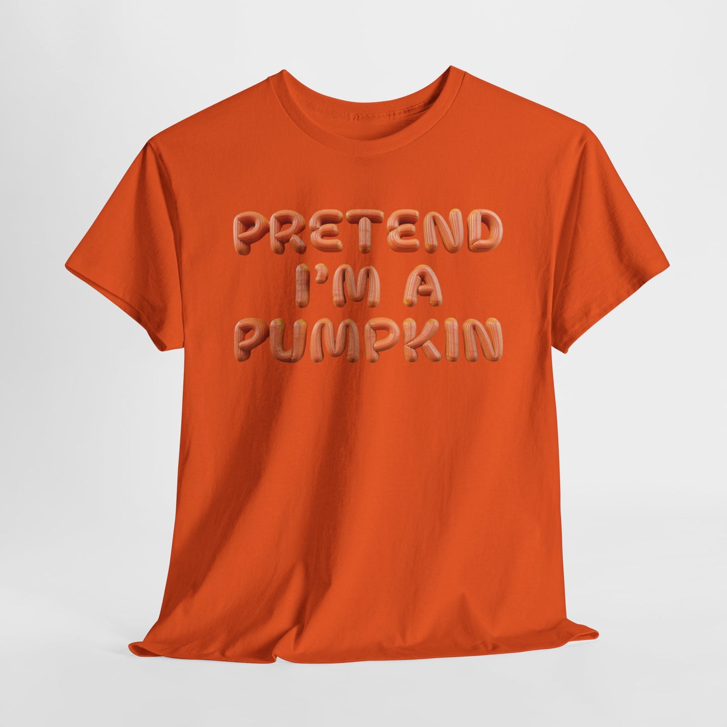 Pretend I'm a Pumpkin Halloween Shirt, Funny Pumpkin Design