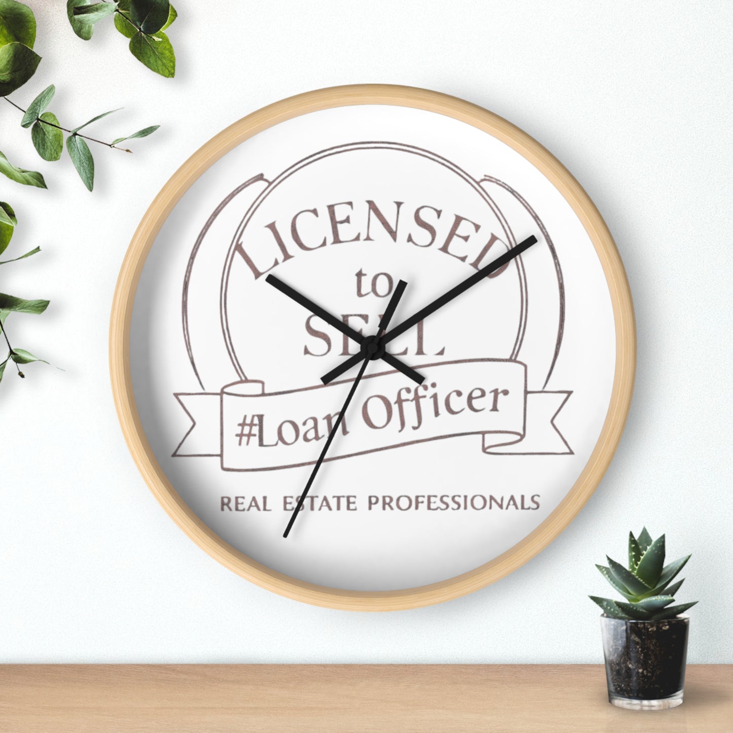 Time to Close Deals, Licensed to Sell Loan Officer Wall Clock