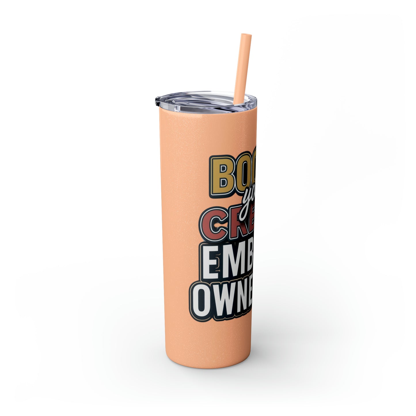 Sip Your Way to Success - Credit & Ownership Skinny Tumbler